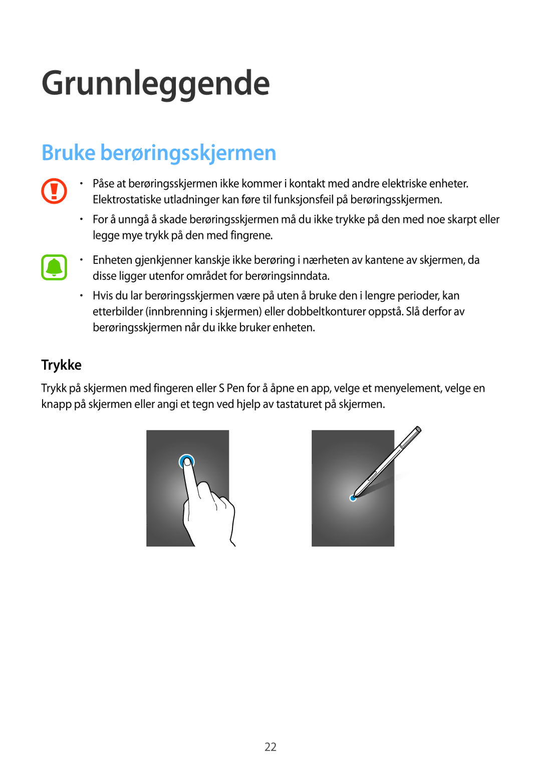 Samsung SM-N915FZWYNEE, SM-N915FZKYNEE manual Grunnleggende, Bruke berøringsskjermen, Trykke 