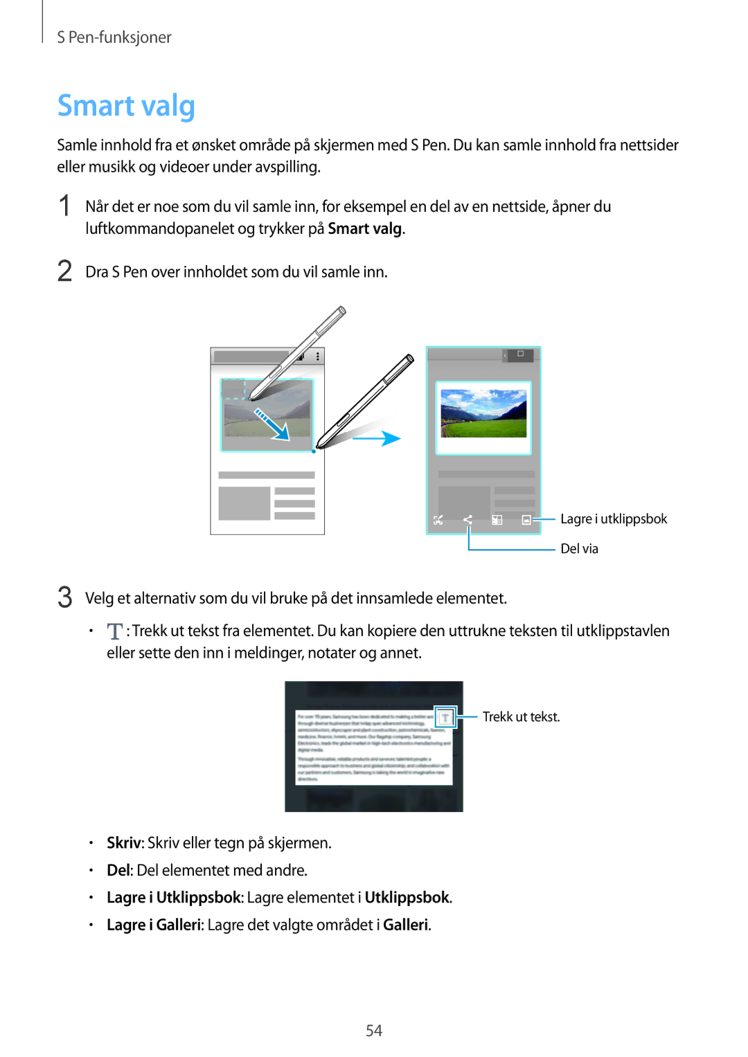 Samsung SM-N915FZWYNEE Luftkommandopanelet og trykker på Smart valg, Dra S Pen over innholdet som du vil samle inn 
