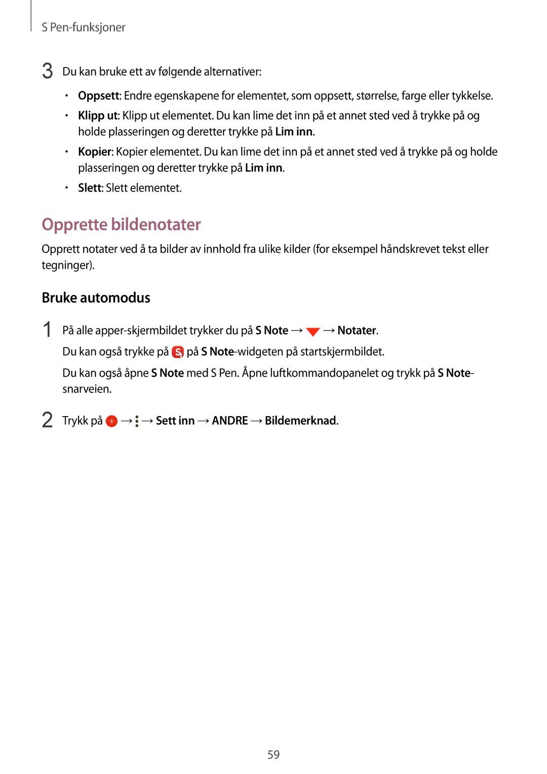 Samsung SM-N915FZKYNEE, SM-N915FZWYNEE Opprette bildenotater, Bruke automodus, Du kan bruke ett av følgende alternativer 