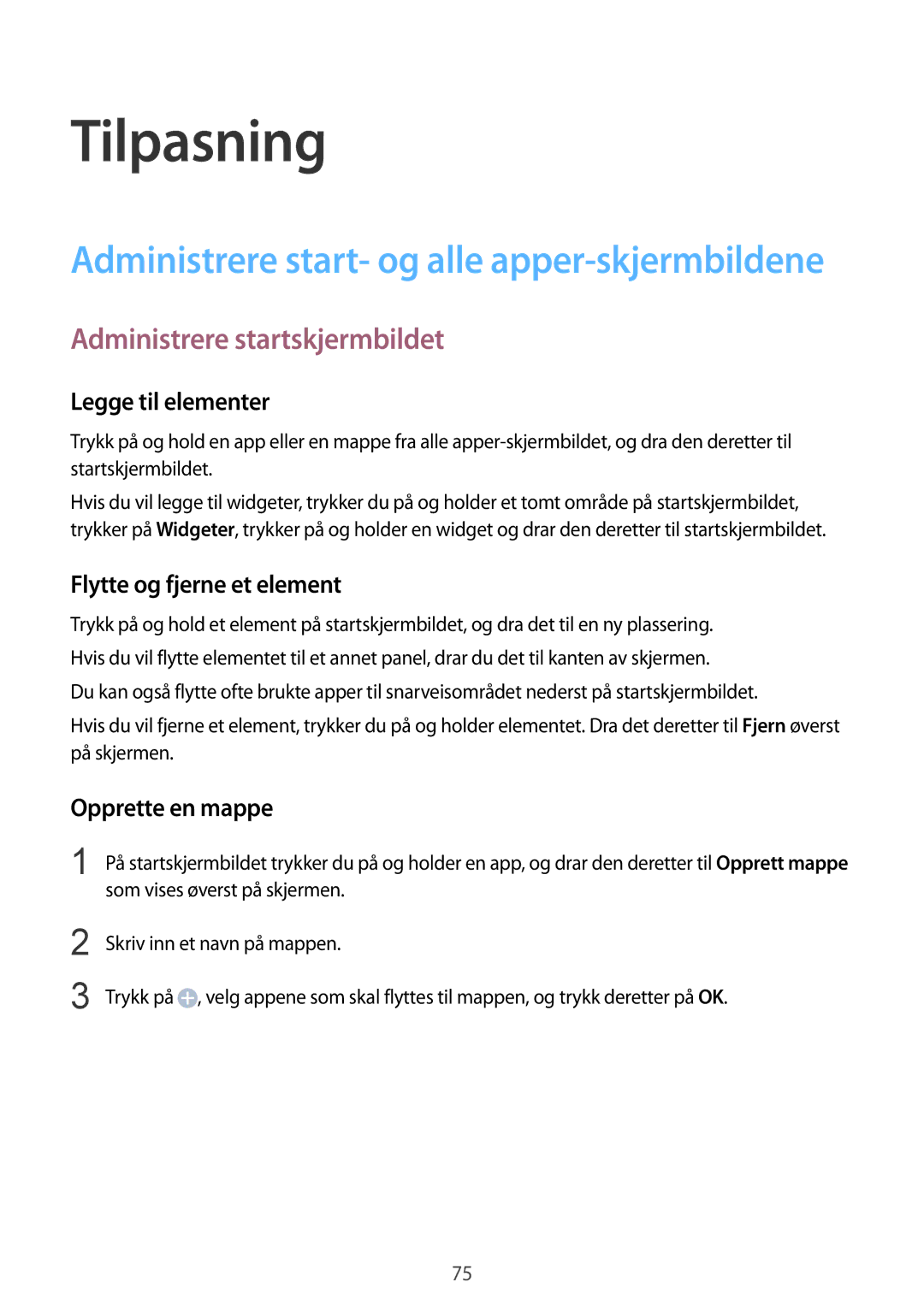 Samsung SM-N915FZKYNEE manual Tilpasning, Administrere startskjermbildet, Legge til elementer, Flytte og fjerne et element 