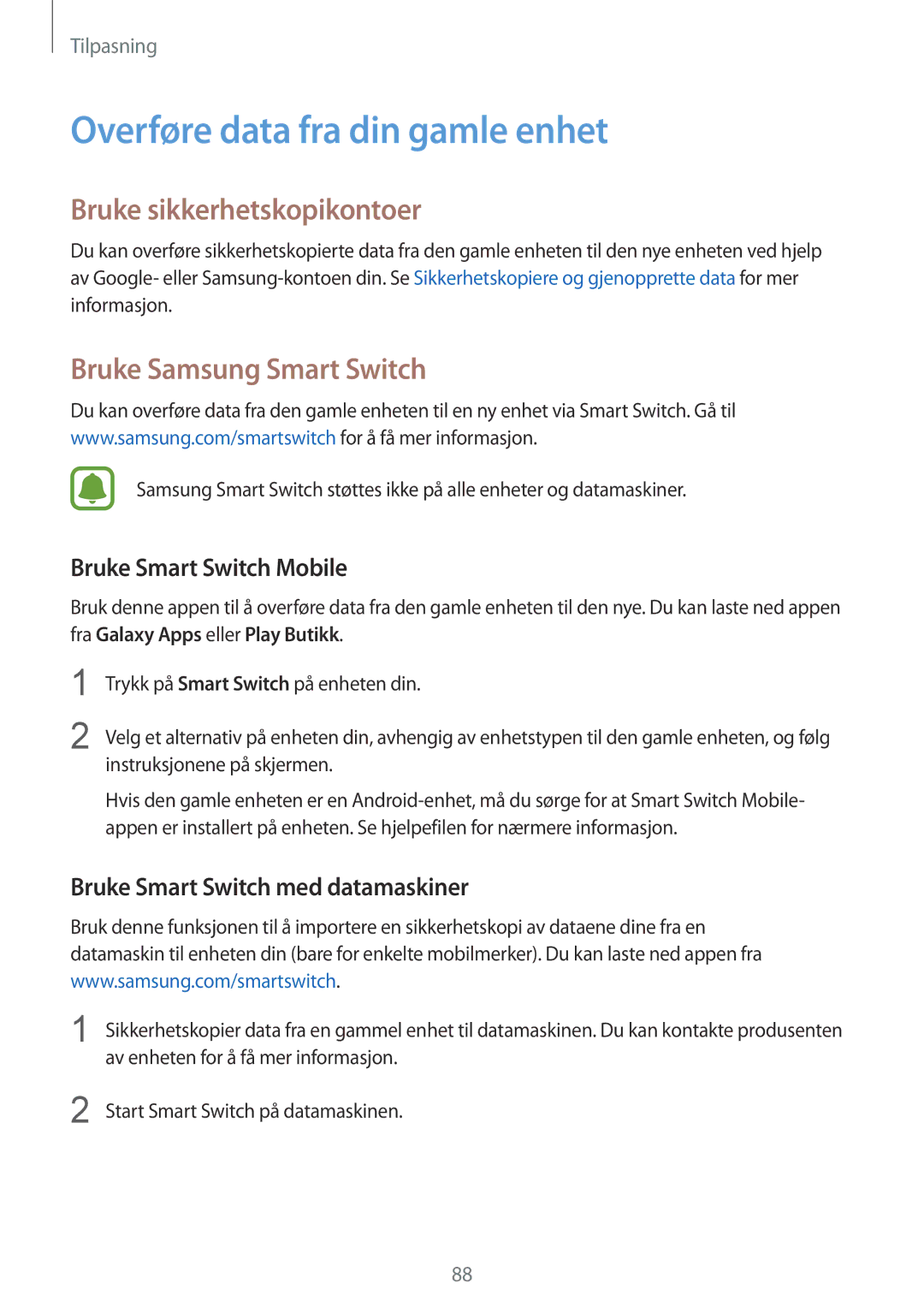 Samsung SM-N915FZWYNEE manual Overføre data fra din gamle enhet, Bruke sikkerhetskopikontoer, Bruke Samsung Smart Switch 