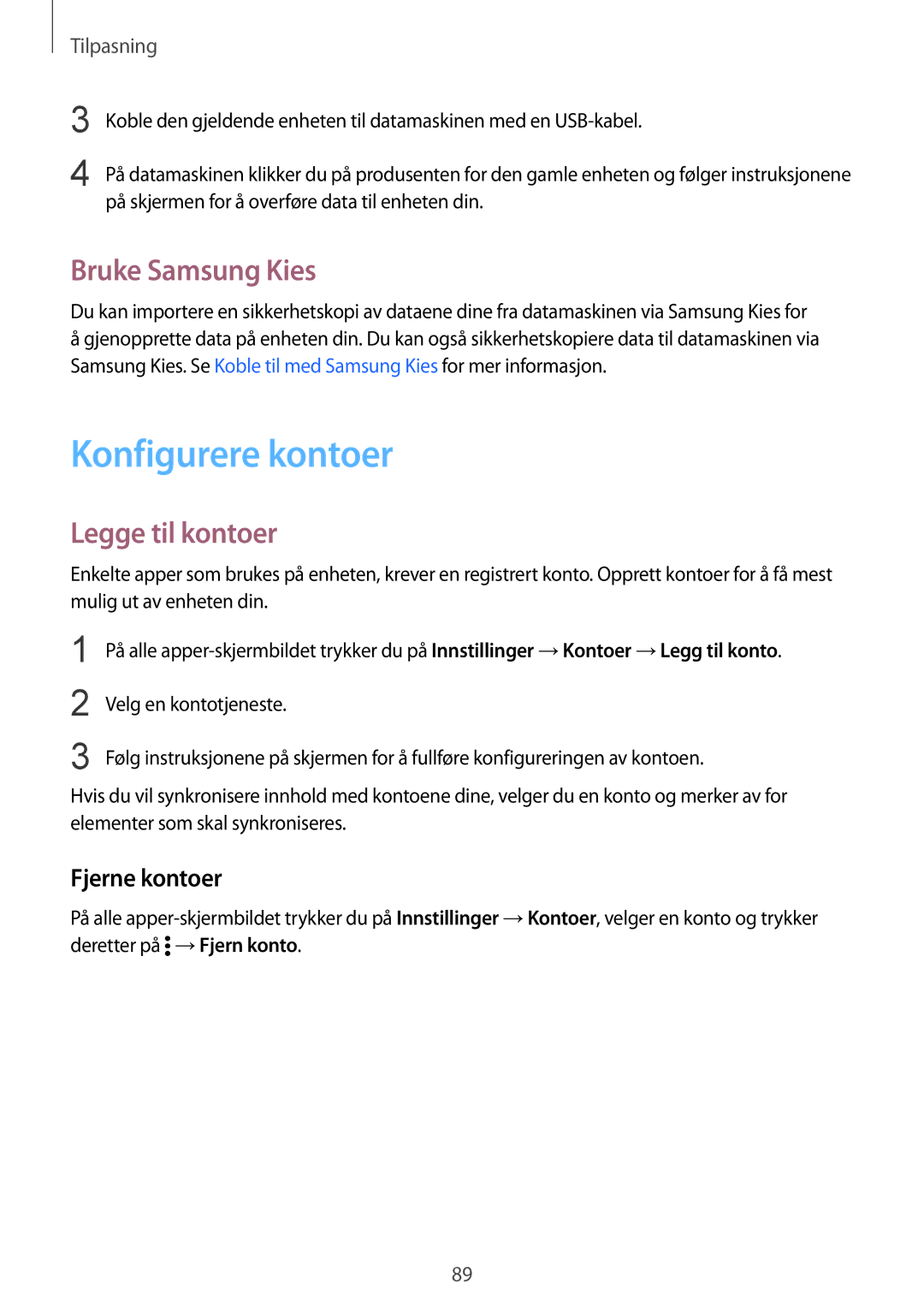 Samsung SM-N915FZKYNEE, SM-N915FZWYNEE manual Konfigurere kontoer, Bruke Samsung Kies, Legge til kontoer, Fjerne kontoer 