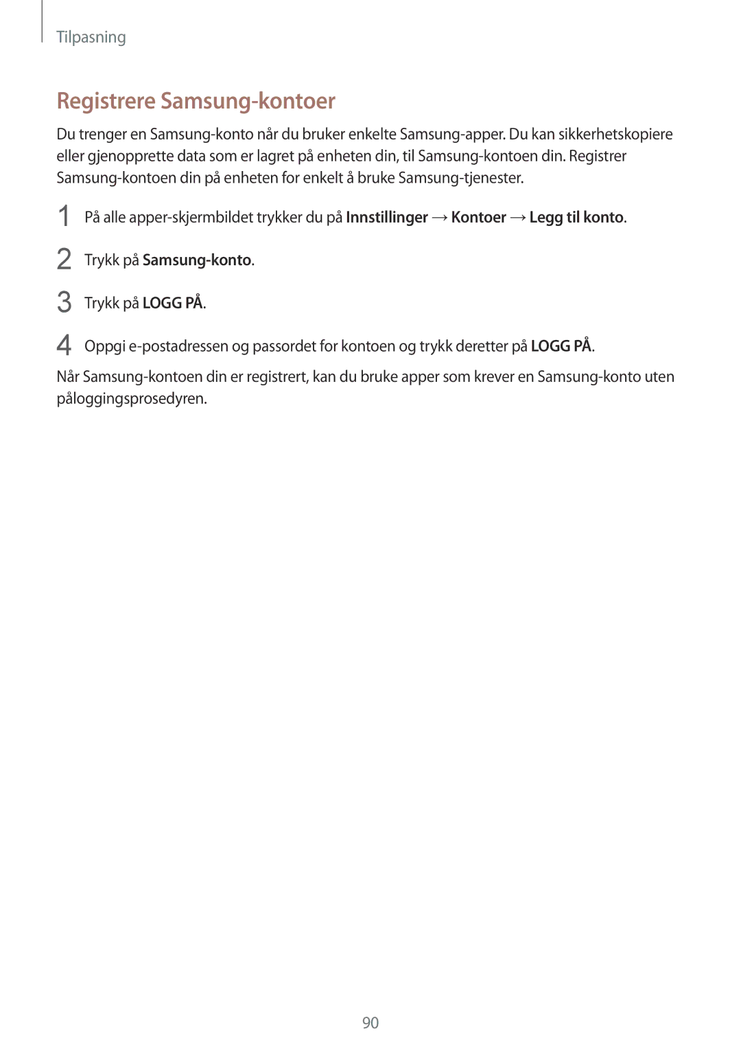 Samsung SM-N915FZWYNEE, SM-N915FZKYNEE manual Registrere Samsung-kontoer, Trykk på Samsung-konto 