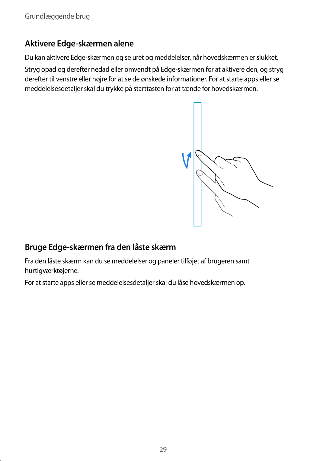 Samsung SM-N915FZKYNEE, SM-N915FZWYNEE manual Aktivere Edge-skærmen alene, Bruge Edge-skærmen fra den låste skærm 