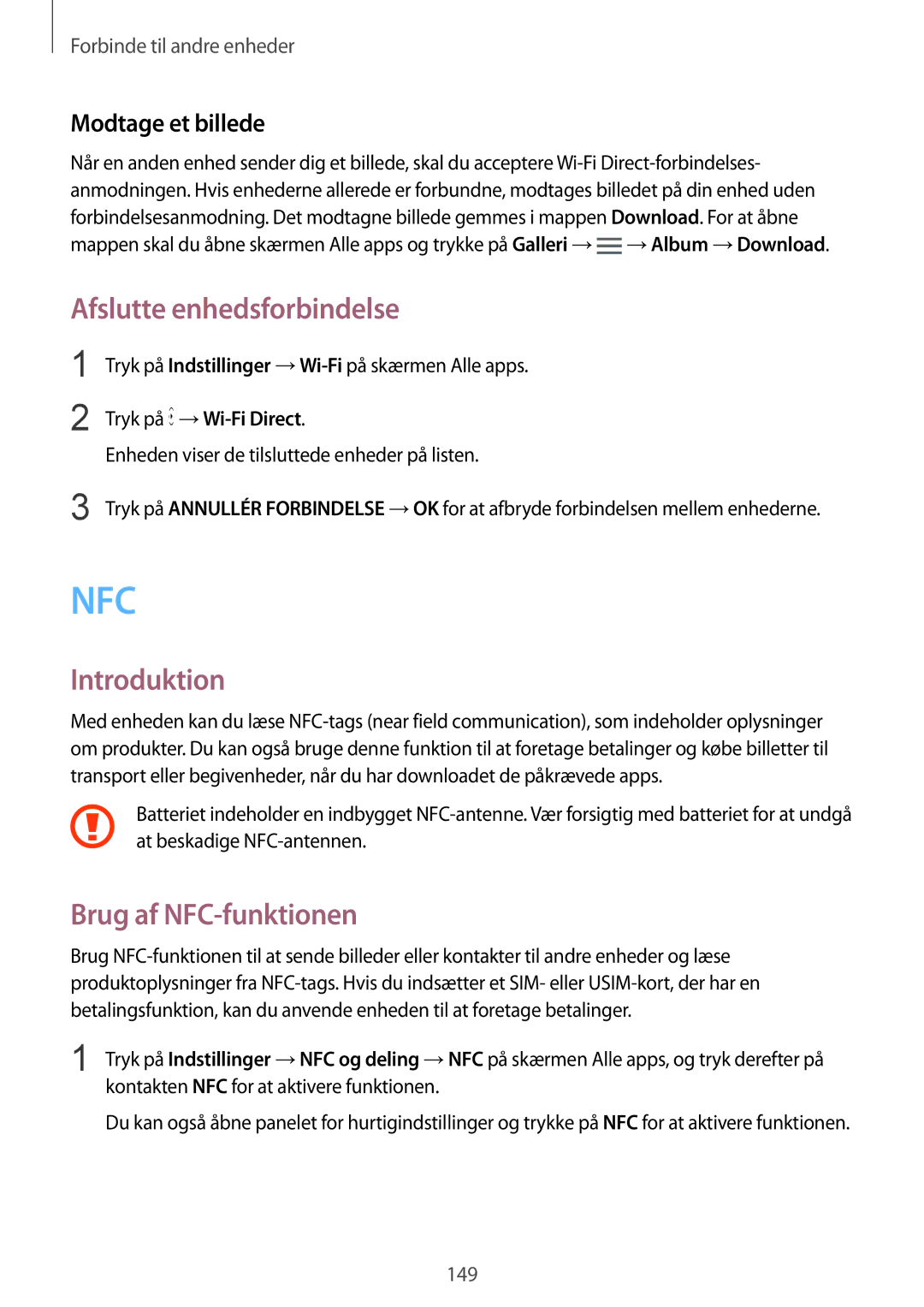 Samsung SM-N915FZKYNEE Afslutte enhedsforbindelse, Brug af NFC-funktionen, Enheden viser de tilsluttede enheder på listen 