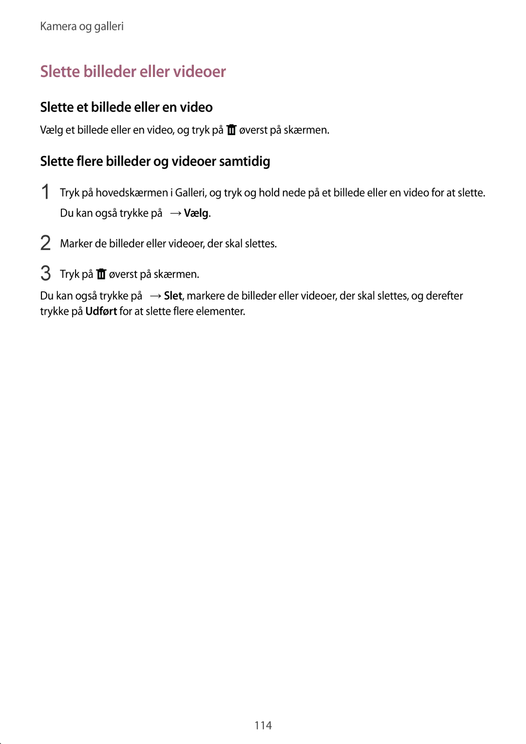 Samsung SM-N915FZWYNEE, SM-N915FZKYNEE manual Slette billeder eller videoer, Slette et billede eller en video 