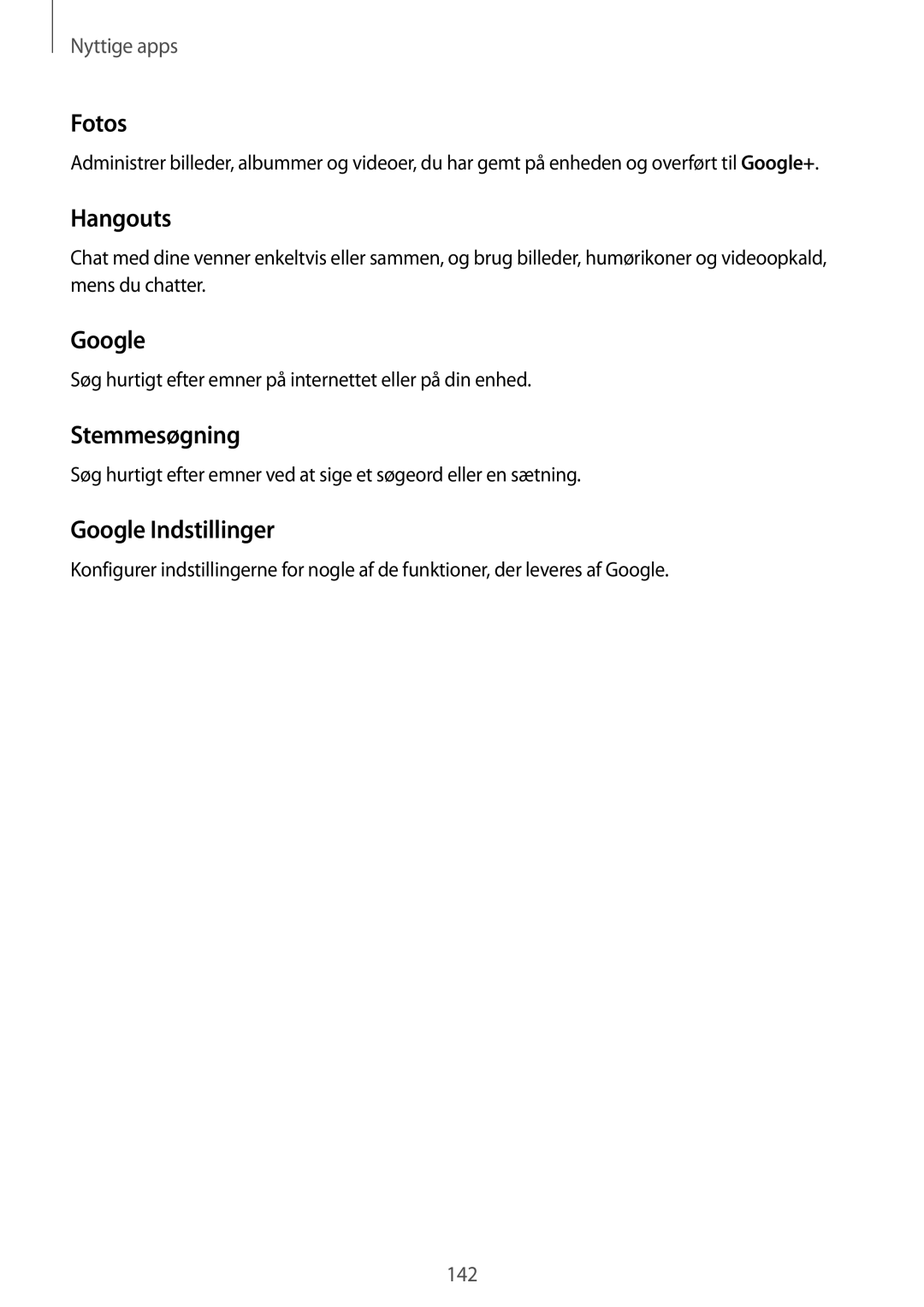 Samsung SM-N915FZWYNEE, SM-N915FZKYNEE manual Fotos, Hangouts, Stemmesøgning, Google Indstillinger 