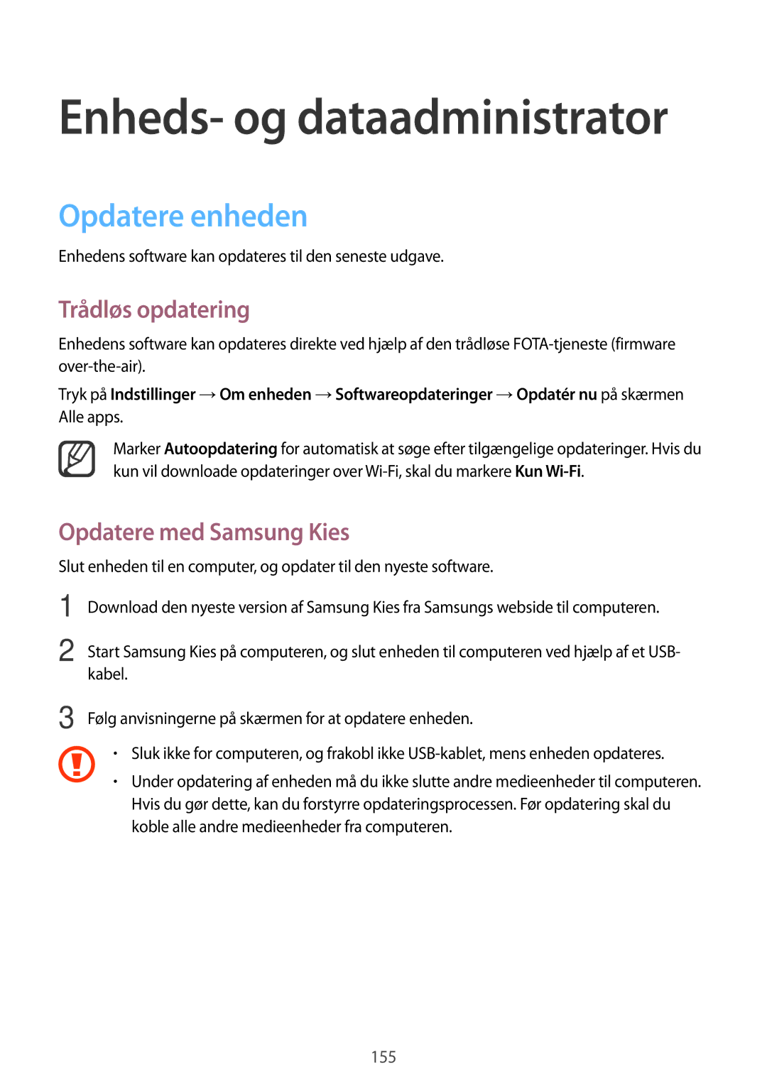 Samsung SM-N915FZKYNEE, SM-N915FZWYNEE manual Opdatere enheden, Trådløs opdatering, Opdatere med Samsung Kies 