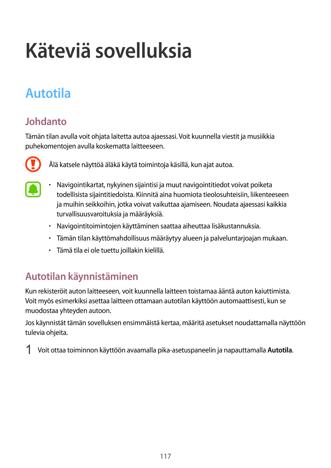 Samsung SM-N915FZKYNEE, SM-N915FZWYNEE manual Käteviä sovelluksia, Autotilan käynnistäminen 