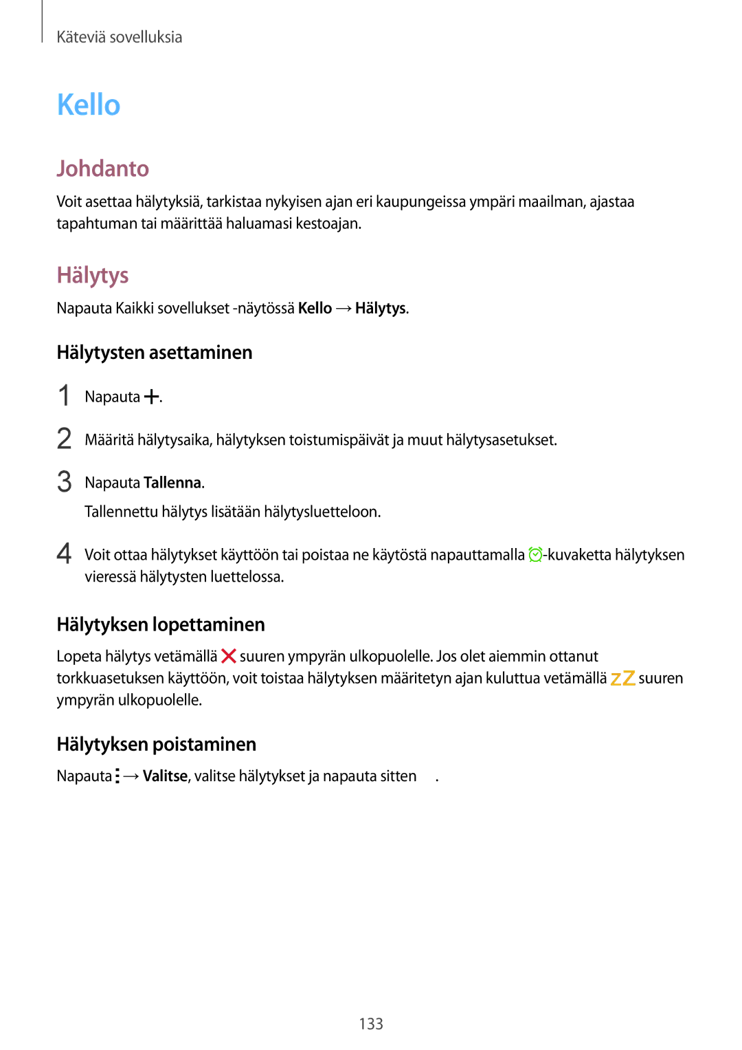 Samsung SM-N915FZKYNEE, SM-N915FZWYNEE Kello, Hälytysten asettaminen, Hälytyksen lopettaminen, Hälytyksen poistaminen 