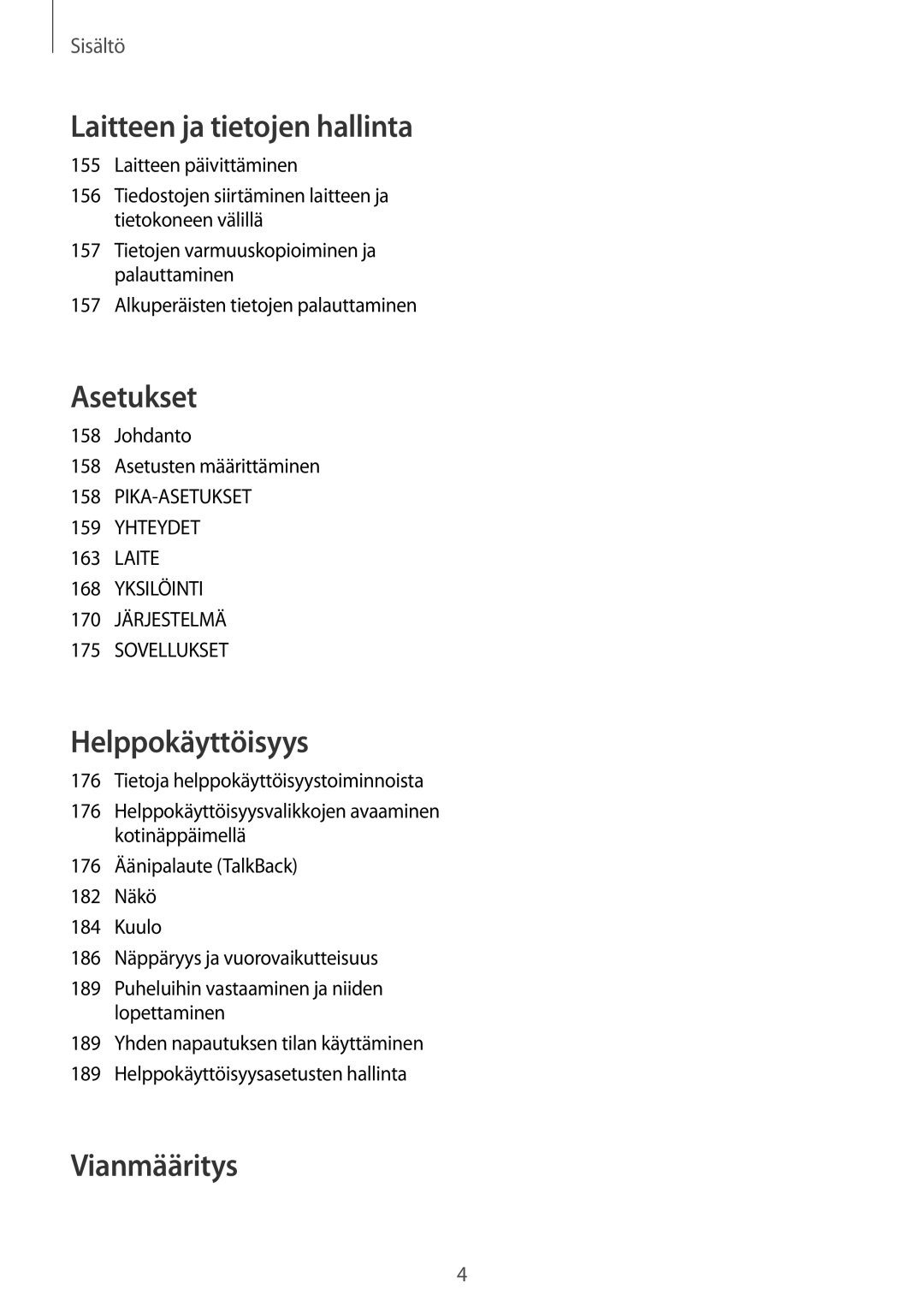 Samsung SM-N915FZWYNEE, SM-N915FZKYNEE manual Alkuperäisten tietojen palauttaminen, Johdanto Asetusten määrittäminen 