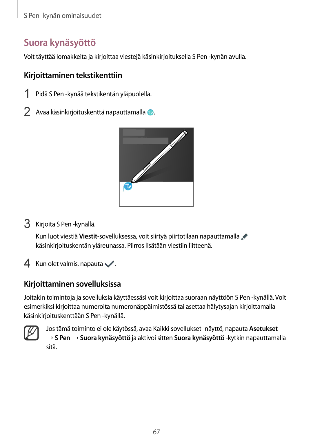 Samsung SM-N915FZKYNEE, SM-N915FZWYNEE manual Suora kynäsyöttö, Kirjoittaminen tekstikenttiin, Kirjoittaminen sovelluksissa 