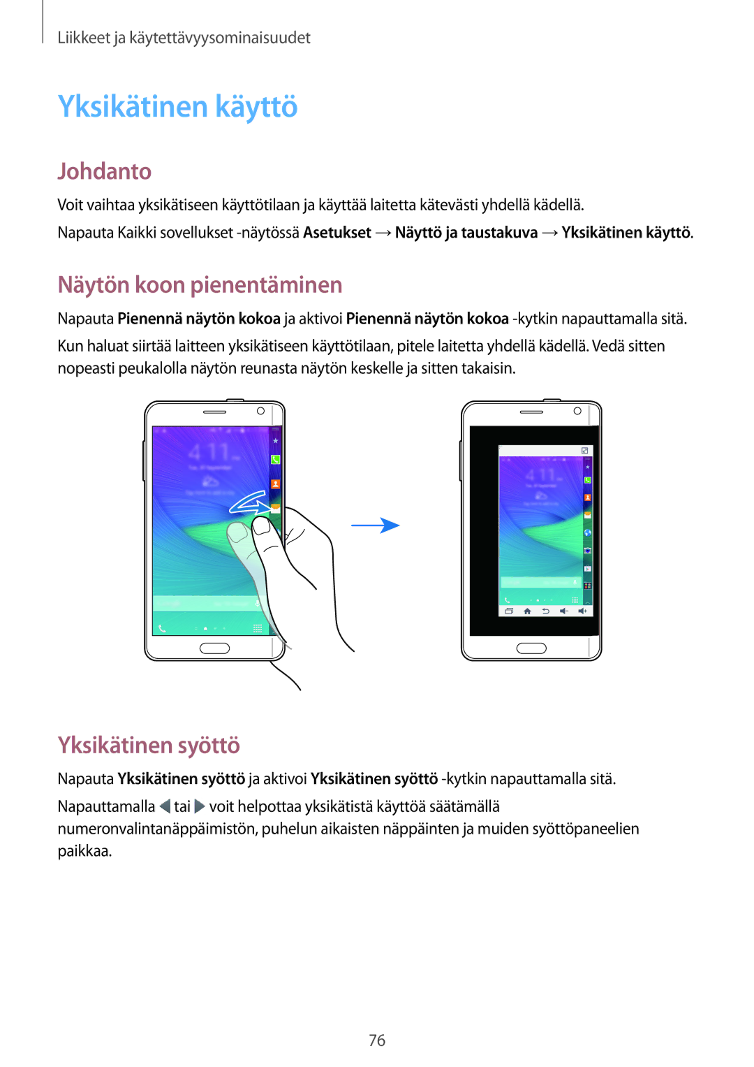 Samsung SM-N915FZWYNEE, SM-N915FZKYNEE manual Yksikätinen käyttö, Näytön koon pienentäminen, Yksikätinen syöttö 