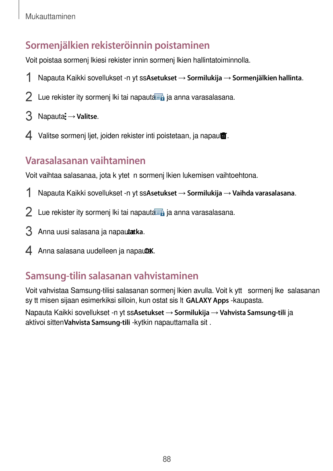 Samsung SM-N915FZWYNEE manual Sormenjälkien rekisteröinnin poistaminen, Varasalasanan vaihtaminen, Ja anna varasalasana 