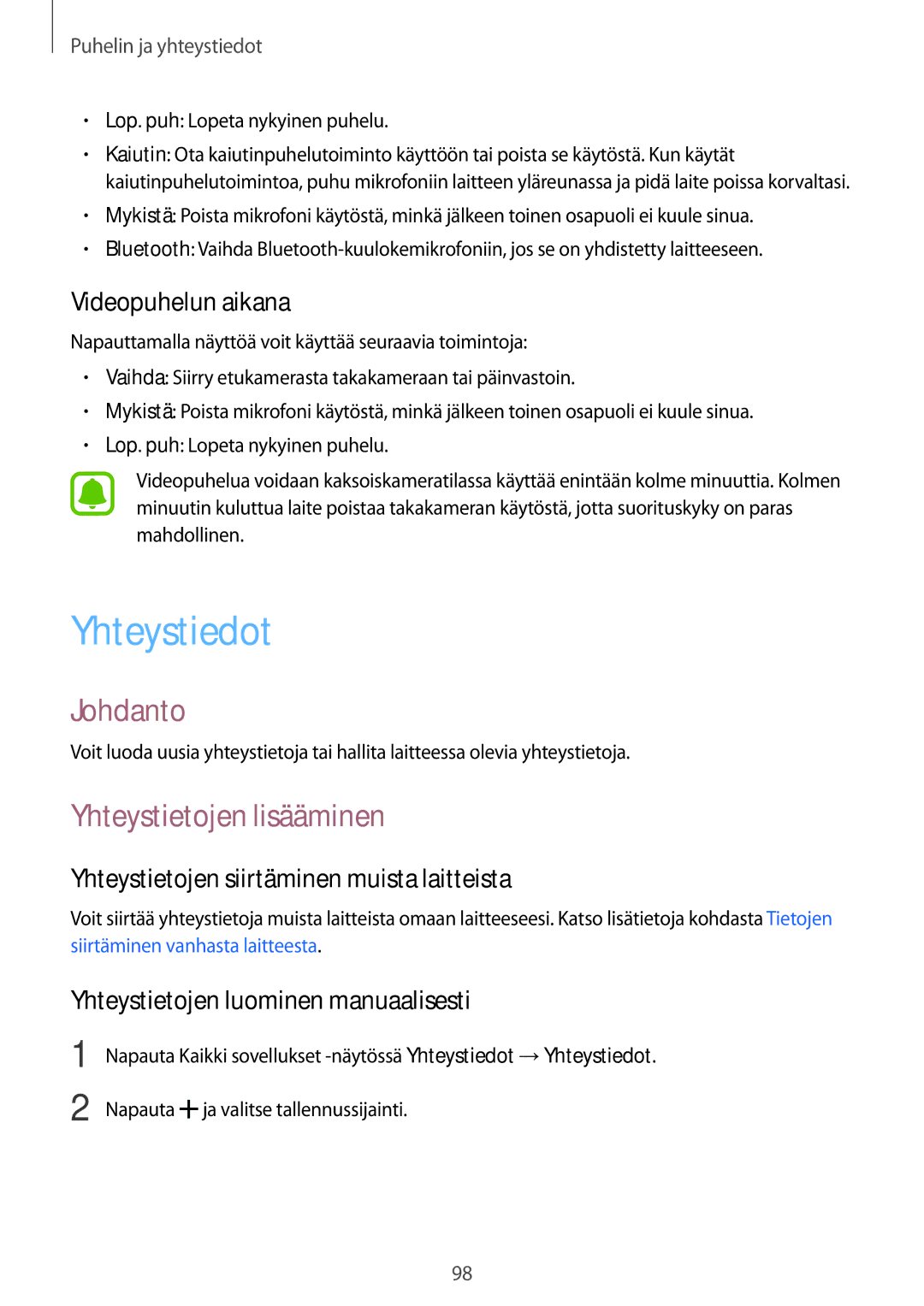 Samsung SM-N915FZWYNEE Yhteystiedot, Yhteystietojen lisääminen, Videopuhelun aikana, Yhteystietojen luominen manuaalisesti 