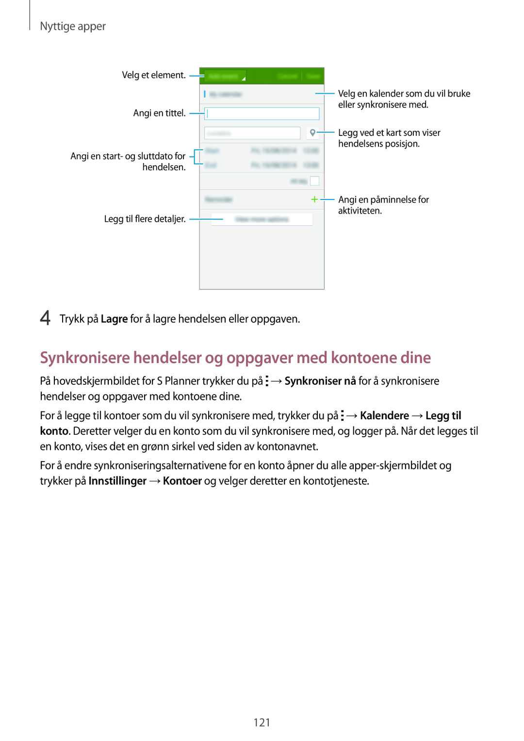 Samsung SM-N915FZKYNEE, SM-N915FZWYNEE manual Synkronisere hendelser og oppgaver med kontoene dine 