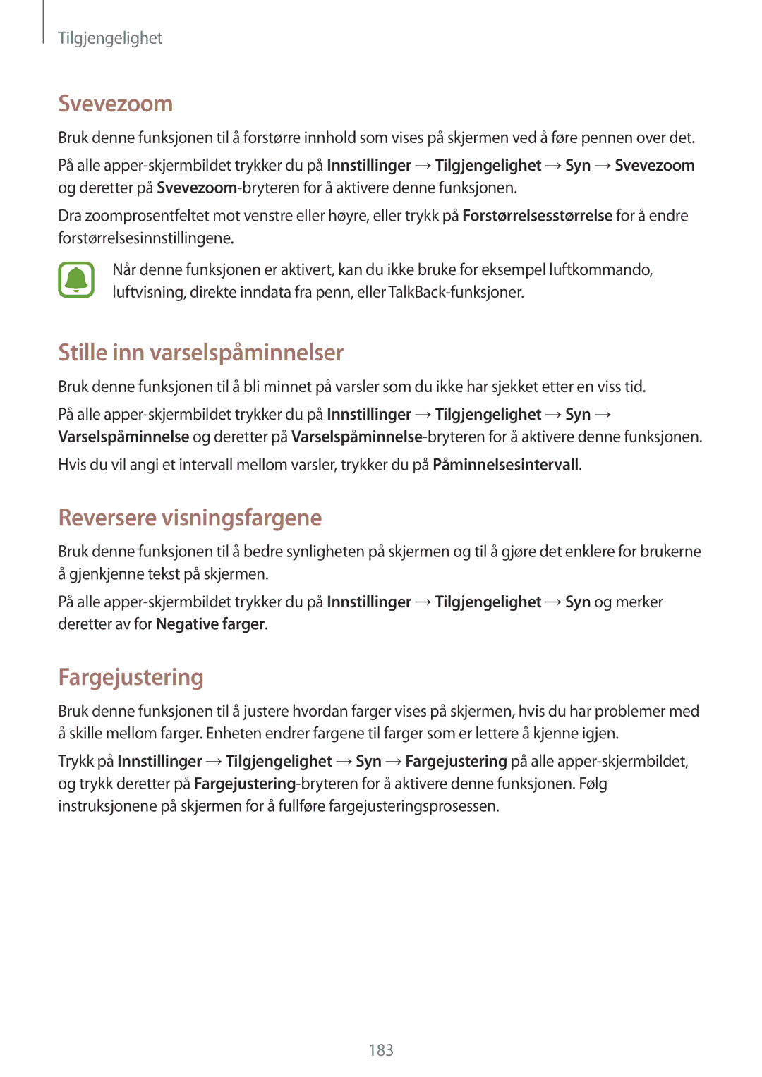 Samsung SM-N915FZKYNEE, SM-N915FZWYNEE Svevezoom, Stille inn varselspåminnelser, Reversere visningsfargene, Fargejustering 