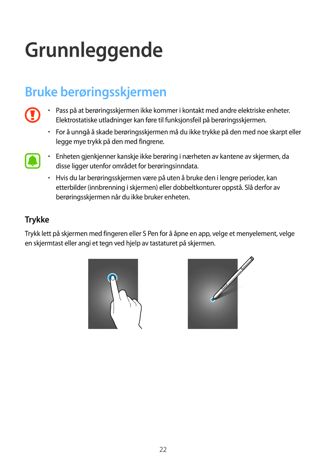 Samsung SM-N915FZWYNEE, SM-N915FZKYNEE manual Grunnleggende, Bruke berøringsskjermen, Trykke 