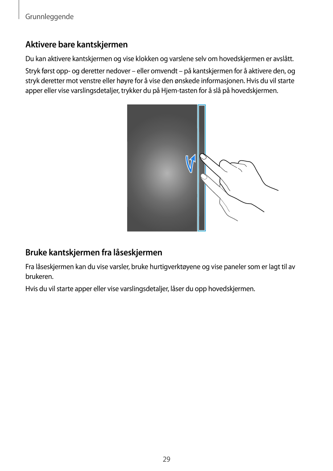 Samsung SM-N915FZKYNEE, SM-N915FZWYNEE manual Aktivere bare kantskjermen, Bruke kantskjermen fra låseskjermen 