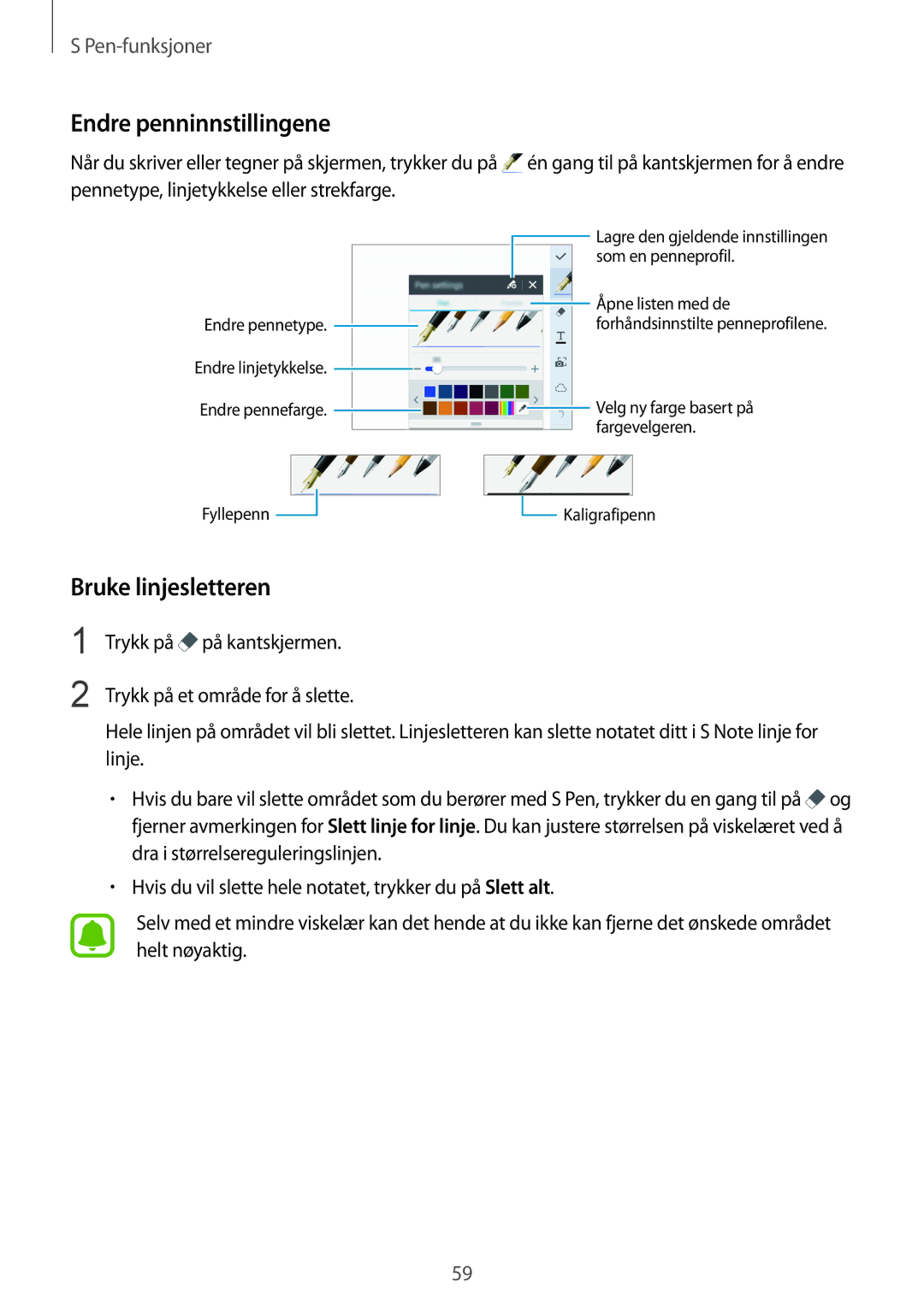 Samsung SM-N915FZKYNEE, SM-N915FZWYNEE manual Endre penninnstillingene, Bruke linjesletteren 