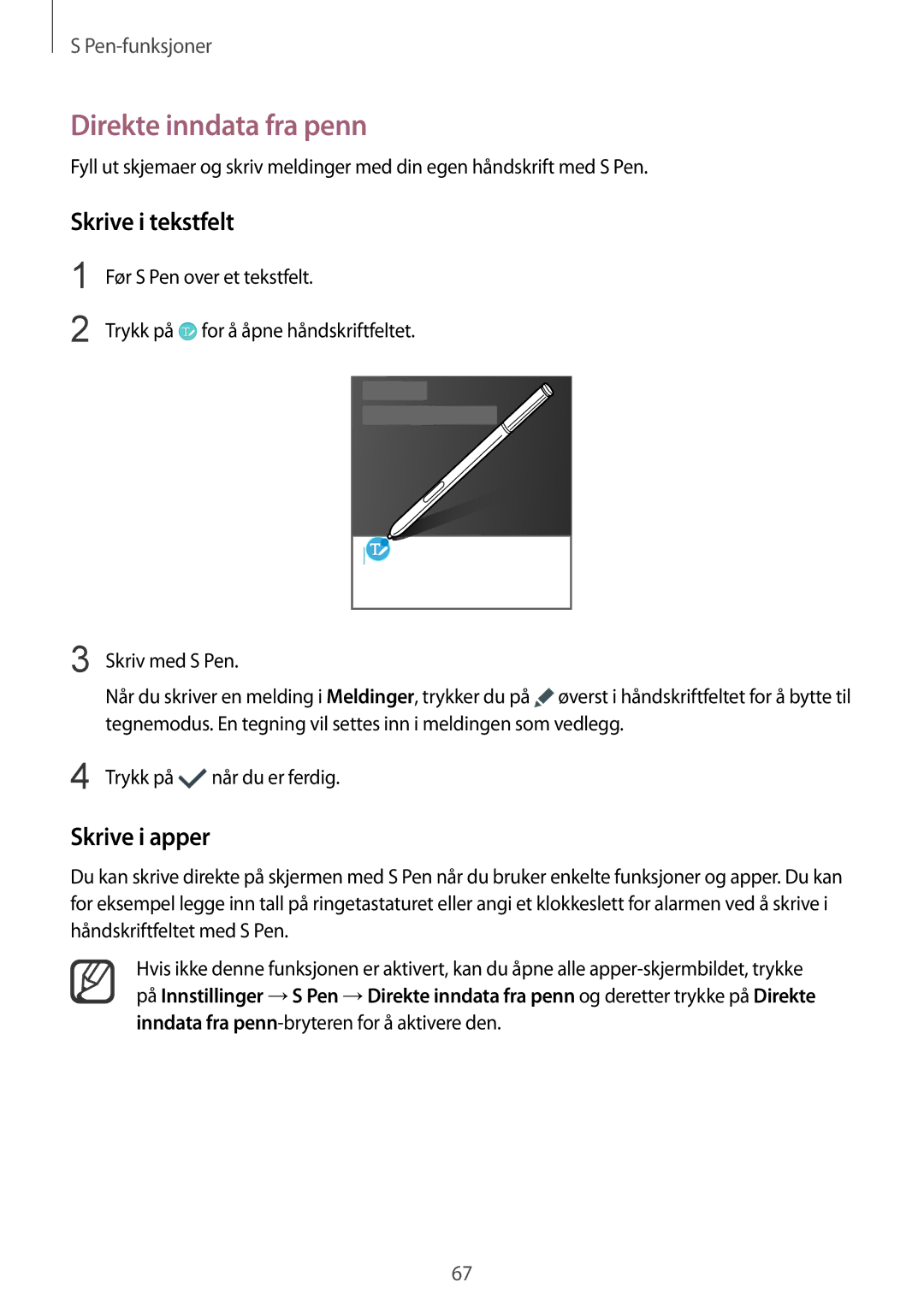 Samsung SM-N915FZKYNEE, SM-N915FZWYNEE manual Direkte inndata fra penn, Skrive i tekstfelt, Skrive i apper 