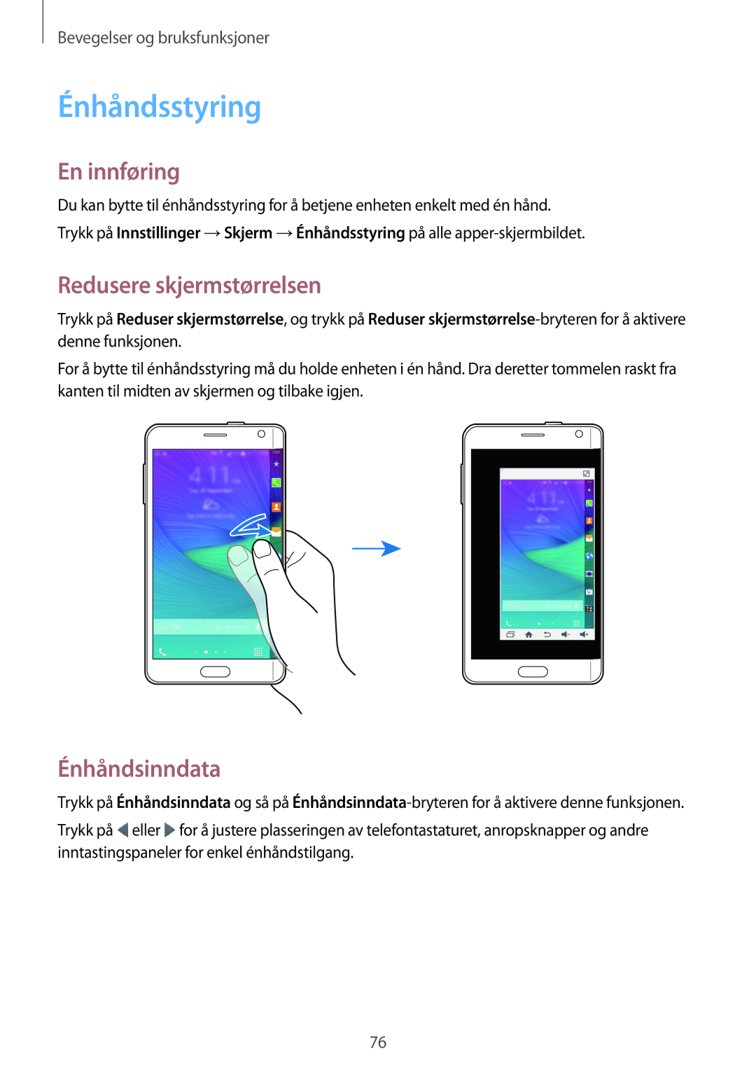 Samsung SM-N915FZWYNEE, SM-N915FZKYNEE manual Énhåndsstyring, Redusere skjermstørrelsen, Énhåndsinndata 