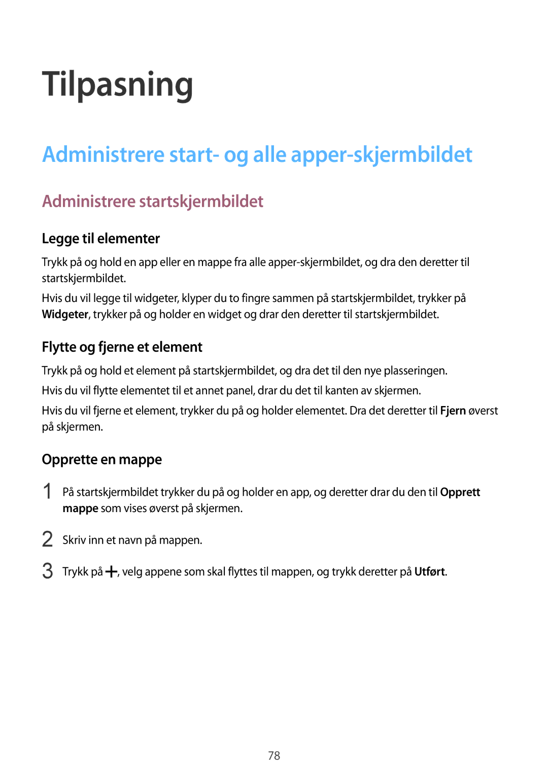 Samsung SM-N915FZWYNEE manual Tilpasning, Administrere startskjermbildet, Legge til elementer, Flytte og fjerne et element 