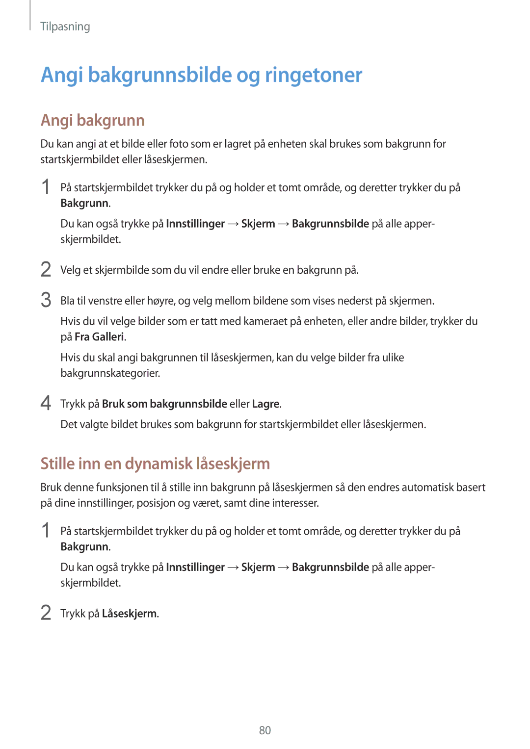 Samsung SM-N915FZWYNEE manual Angi bakgrunnsbilde og ringetoner, Stille inn en dynamisk låseskjerm, Trykk på Låseskjerm 