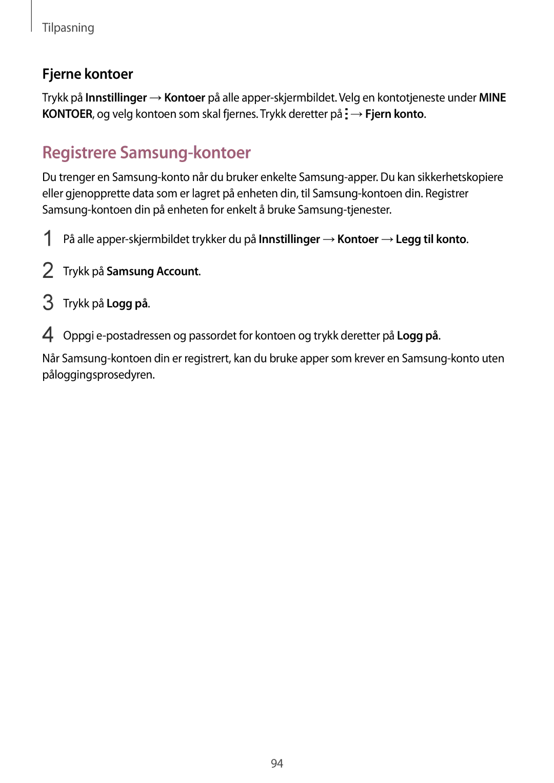 Samsung SM-N915FZWYNEE, SM-N915FZKYNEE manual Registrere Samsung-kontoer, Fjerne kontoer 