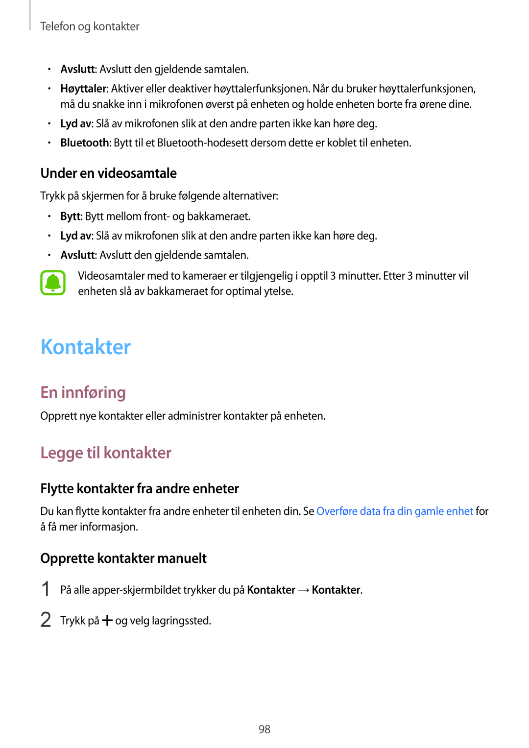 Samsung SM-N915FZWYNEE manual Kontakter, Legge til kontakter, Under en videosamtale, Flytte kontakter fra andre enheter 