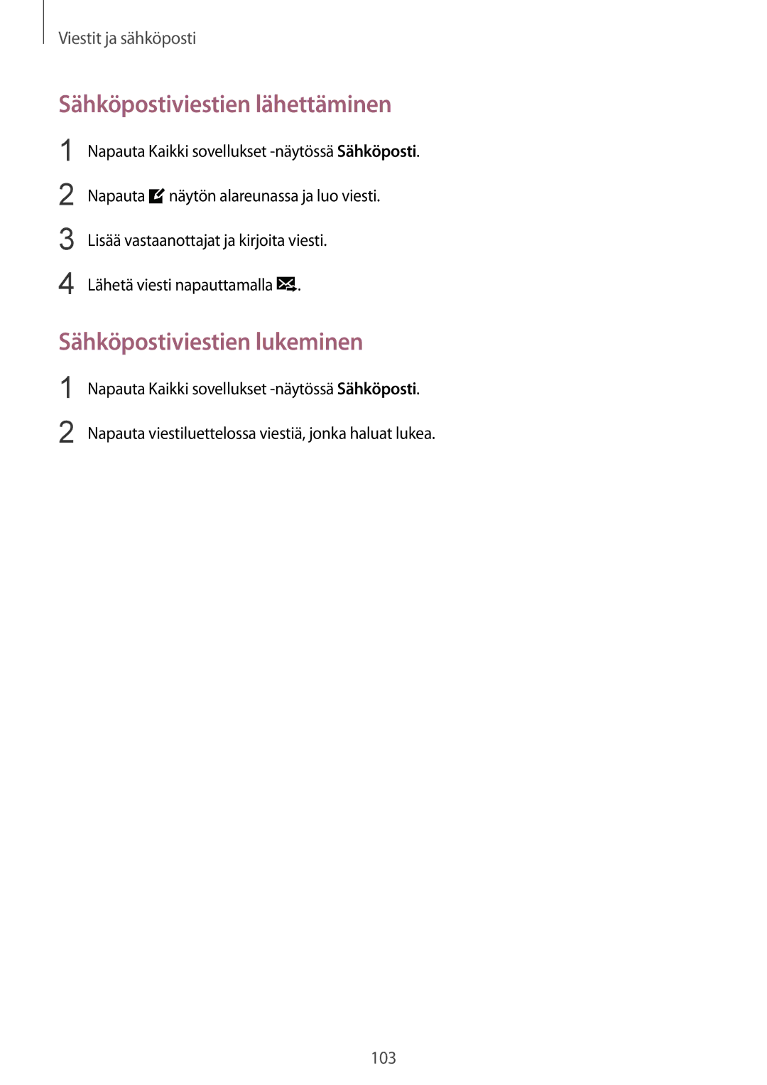 Samsung SM-N915FZKYNEE manual Sähköpostiviestien lähettäminen, Sähköpostiviestien lukeminen, Lähetä viesti napauttamalla 