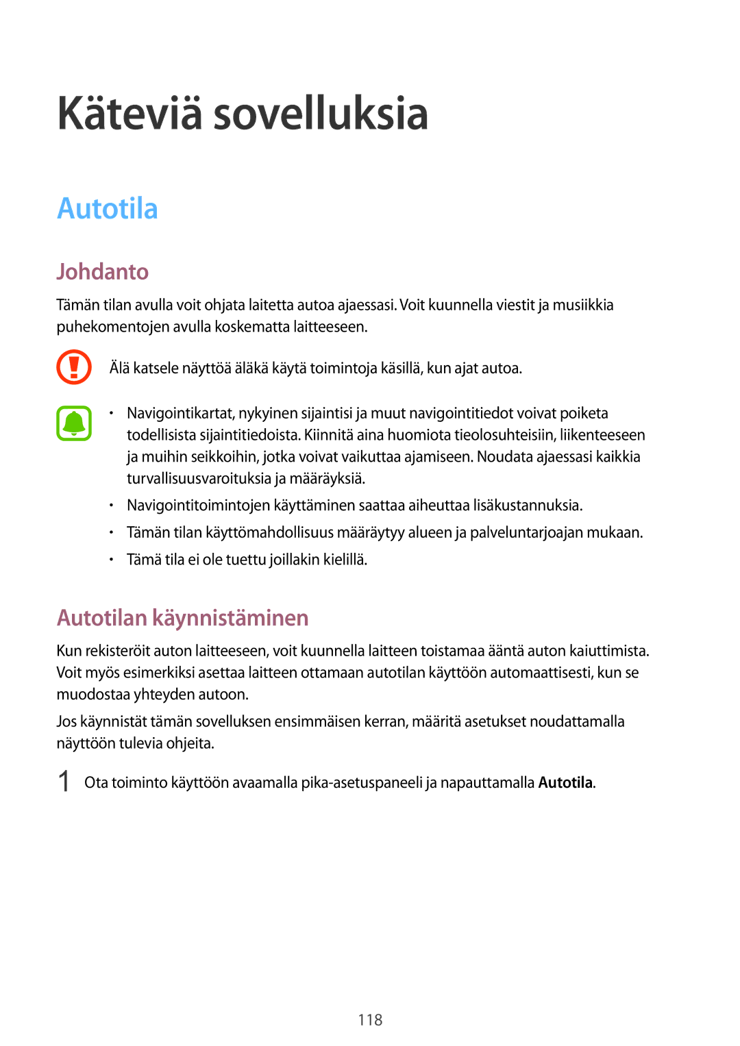 Samsung SM-N915FZWYNEE, SM-N915FZKYNEE manual Käteviä sovelluksia, Autotilan käynnistäminen 