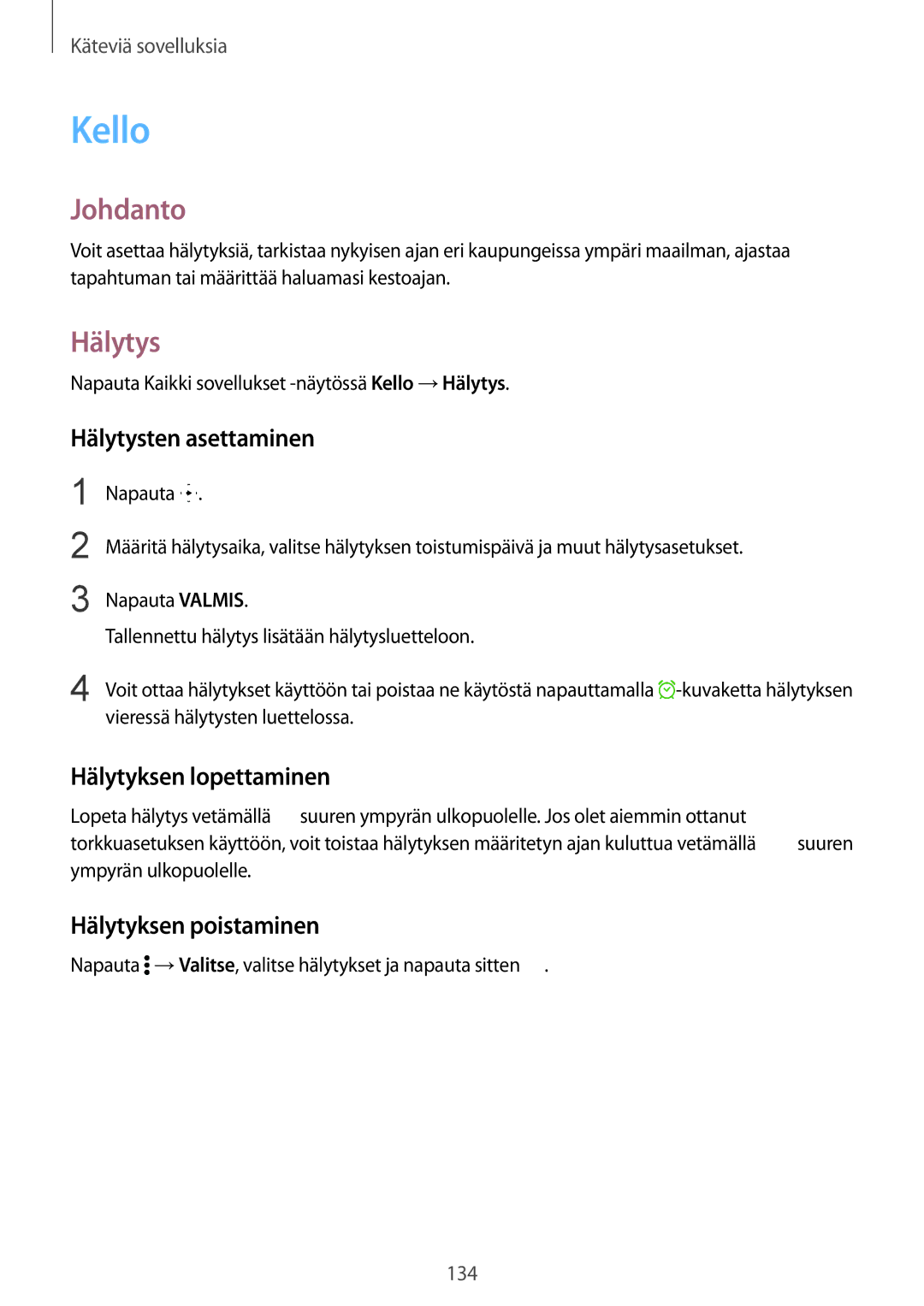 Samsung SM-N915FZWYNEE, SM-N915FZKYNEE Kello, Hälytysten asettaminen, Hälytyksen lopettaminen, Hälytyksen poistaminen 