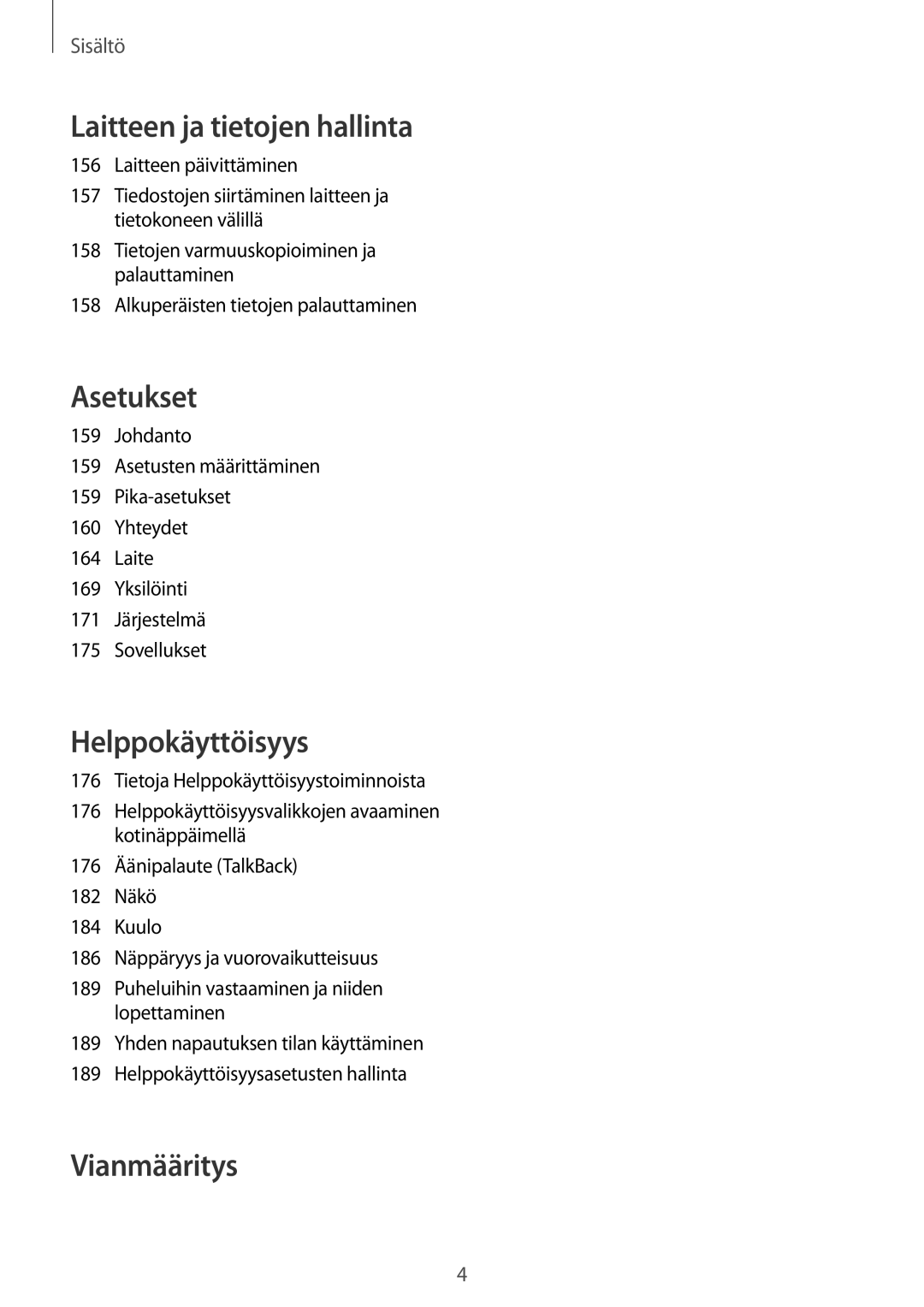 Samsung SM-N915FZWYNEE, SM-N915FZKYNEE manual Laitteen ja tietojen hallinta, Alkuperäisten tietojen palauttaminen 