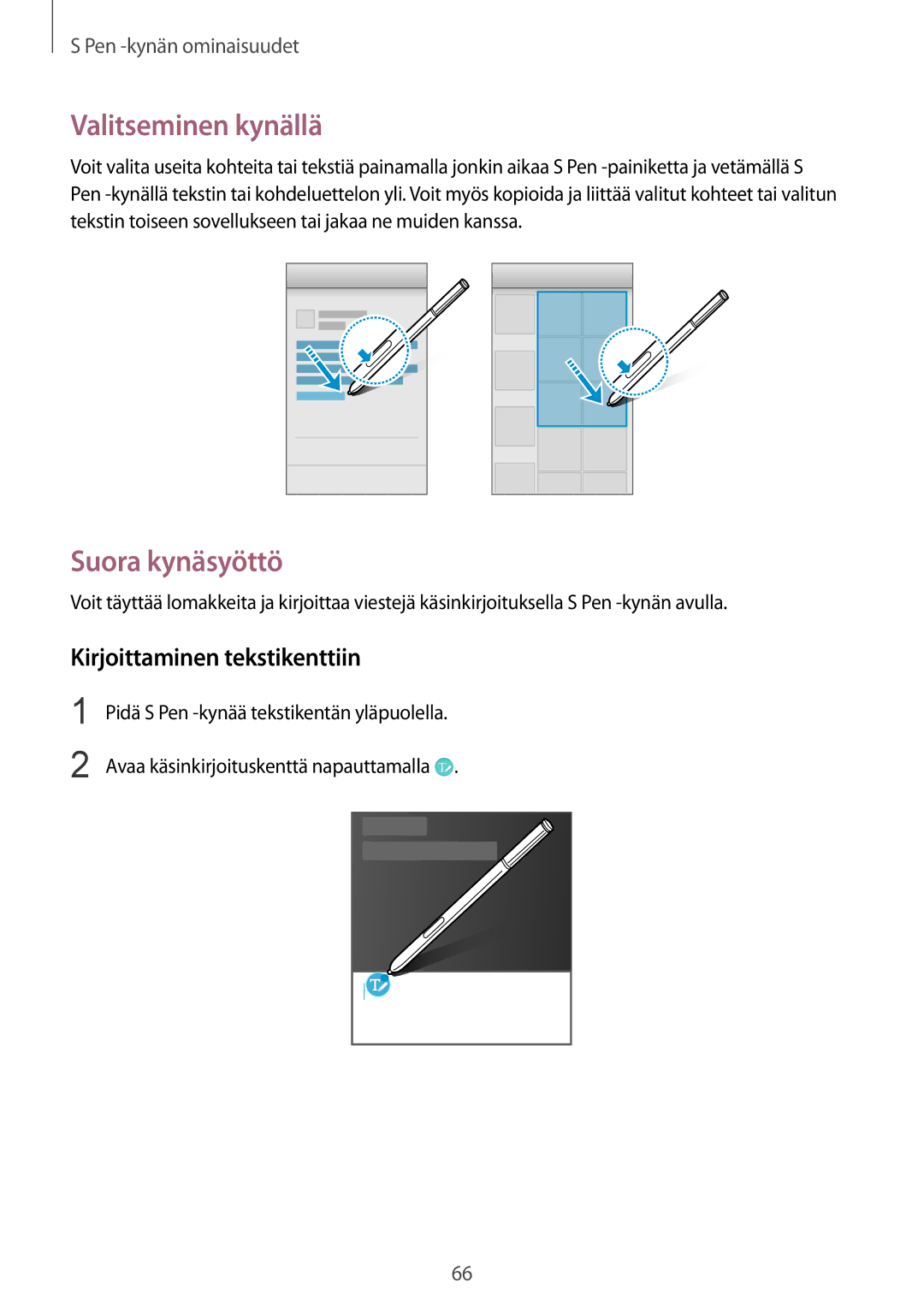 Samsung SM-N915FZWYNEE, SM-N915FZKYNEE manual Valitseminen kynällä, Suora kynäsyöttö, Kirjoittaminen tekstikenttiin 