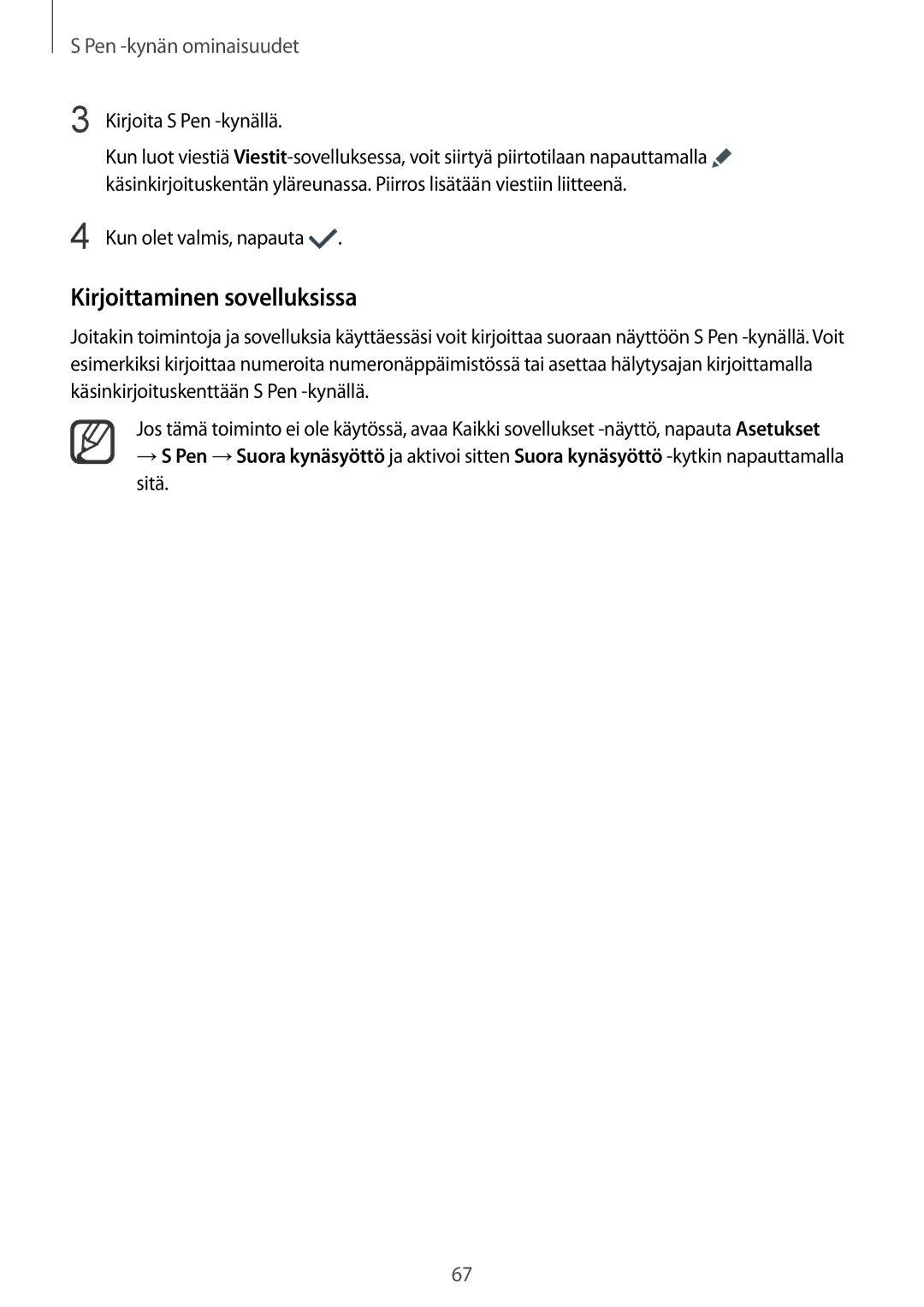 Samsung SM-N915FZKYNEE, SM-N915FZWYNEE manual Kirjoittaminen sovelluksissa, Kirjoita S Pen -kynällä 