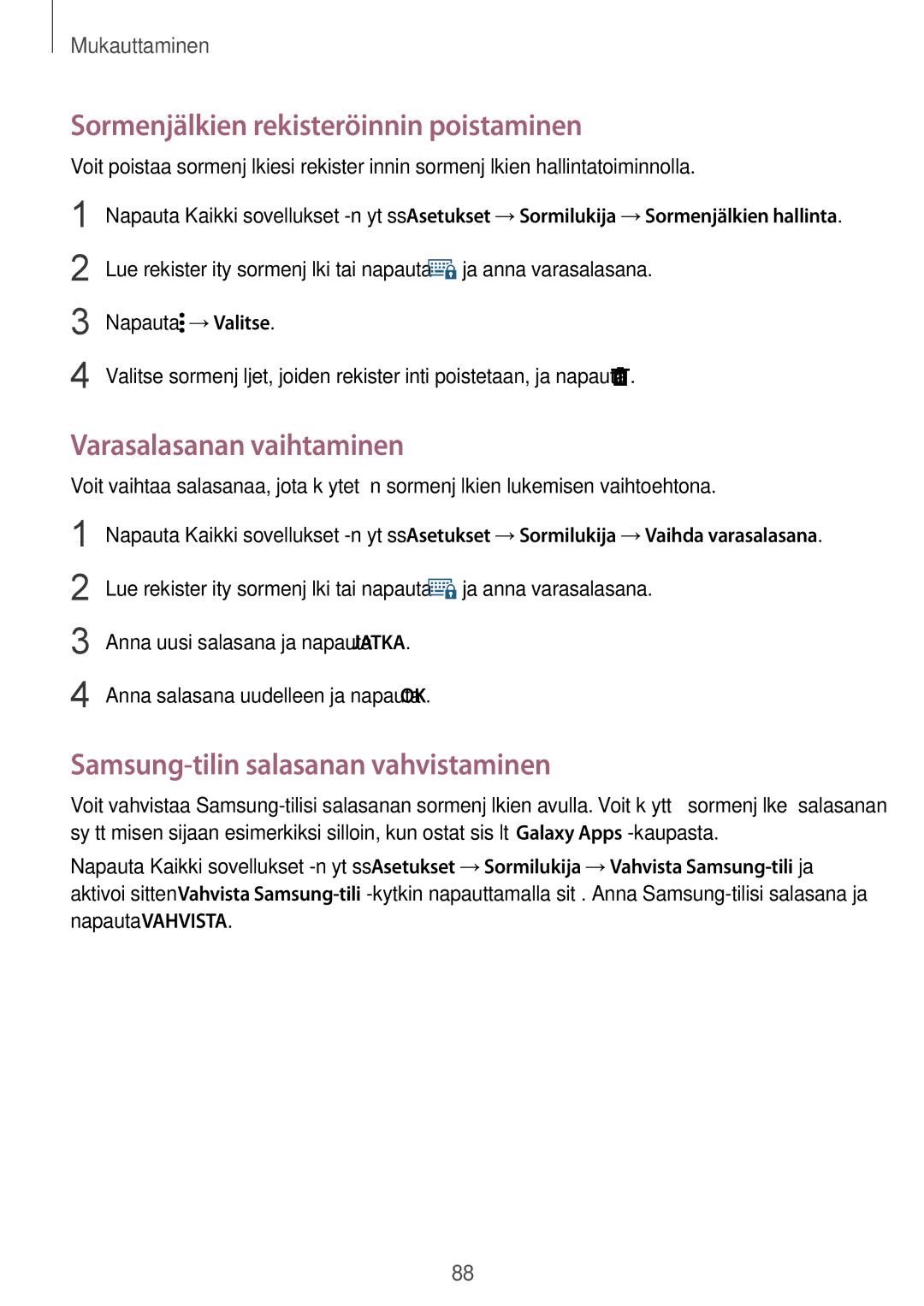 Samsung SM-N915FZWYNEE manual Sormenjälkien rekisteröinnin poistaminen, Varasalasanan vaihtaminen, Ja anna varasalasana 