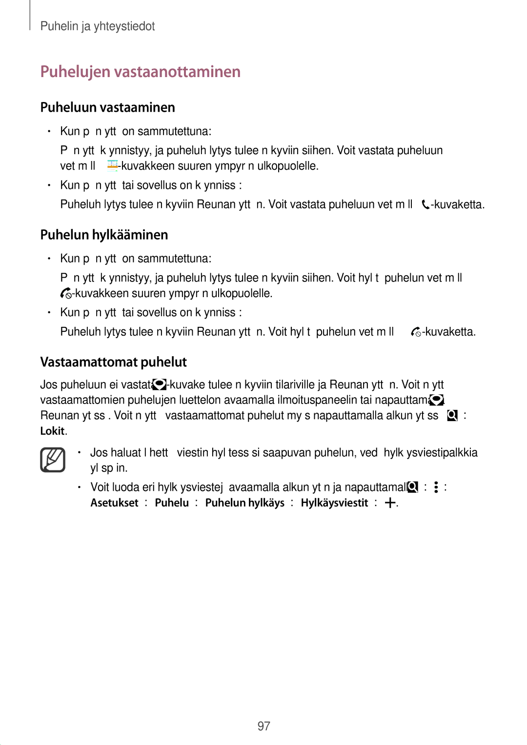 Samsung SM-N915FZKYNEE manual Puhelujen vastaanottaminen, Puheluun vastaaminen, Puhelun hylkääminen, Vastaamattomat puhelut 