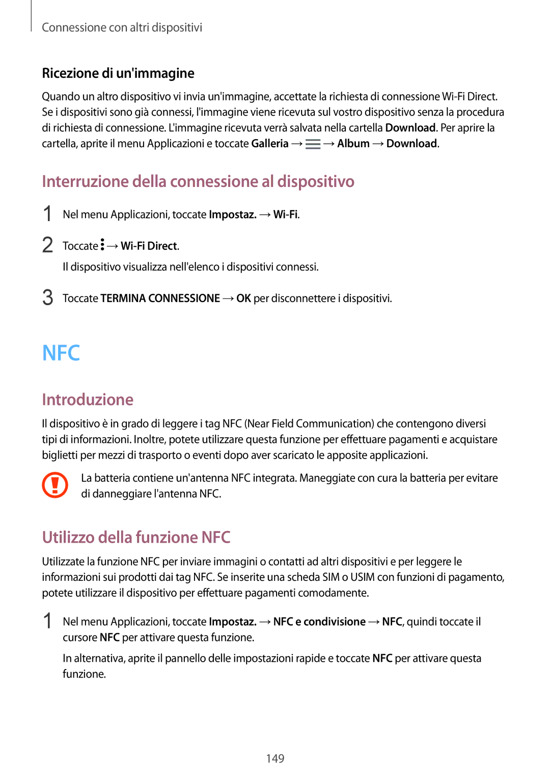 Samsung SM-N915FZKYITV, SM-N915FZWYXEO manual Interruzione della connessione al dispositivo, Utilizzo della funzione NFC 