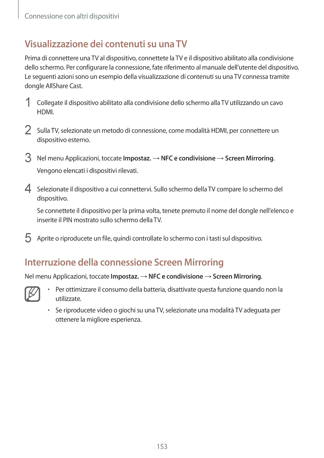 Samsung SM-N915FZKYXEO manual Visualizzazione dei contenuti su una TV, Interruzione della connessione Screen Mirroring 