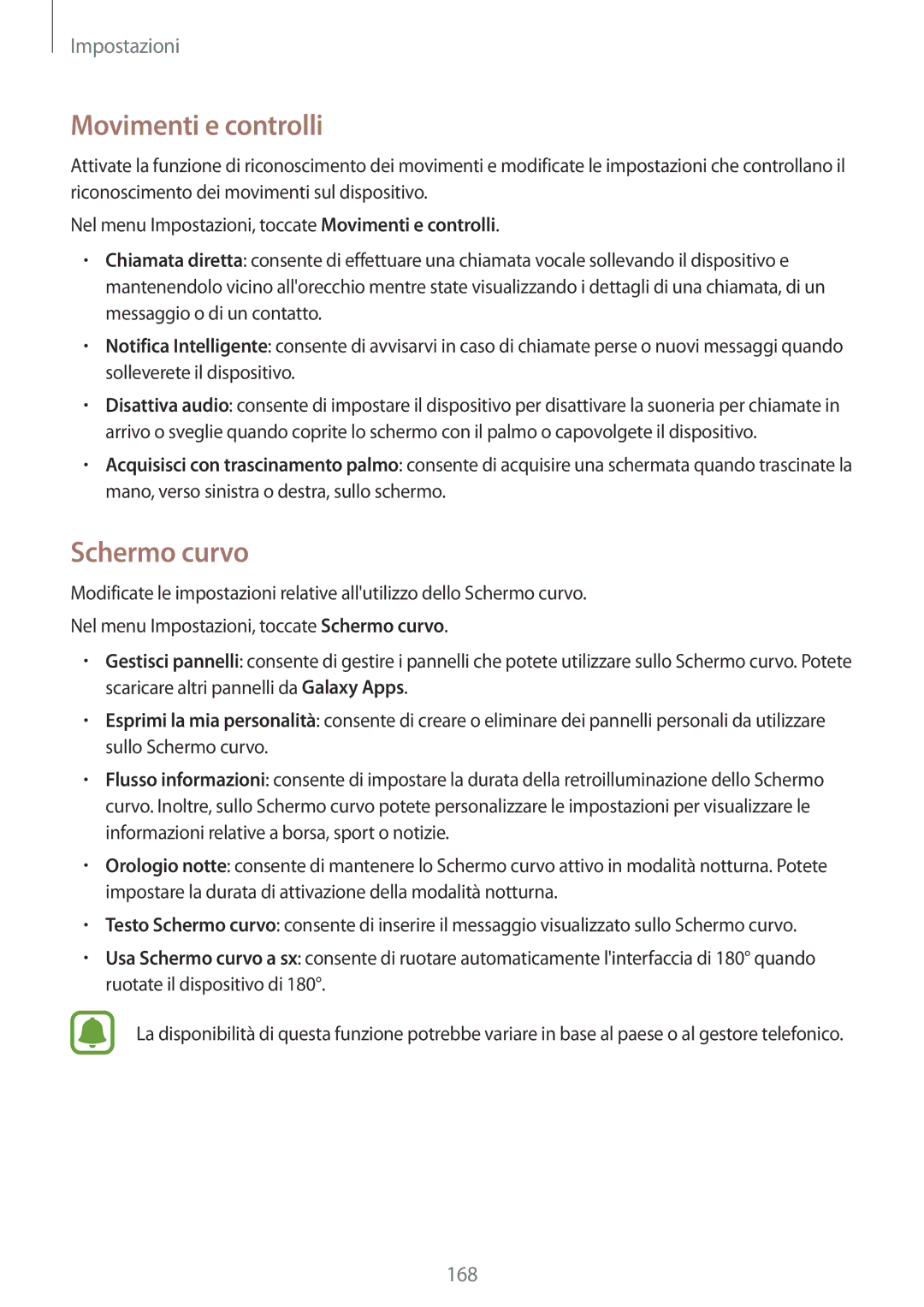 Samsung SM-N915FZWYXEO, SM-N915FZKYDBT, SM-N915FZWYITV, SM-N915FZKYXEO, SM-N915FZKYAUT Movimenti e controlli, Schermo curvo 