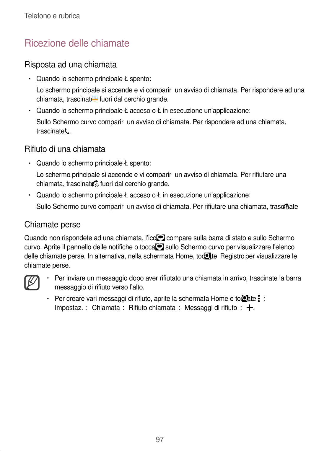 Samsung SM-N915FZKYDBT manual Ricezione delle chiamate, Risposta ad una chiamata, Rifiuto di una chiamata, Chiamate perse 