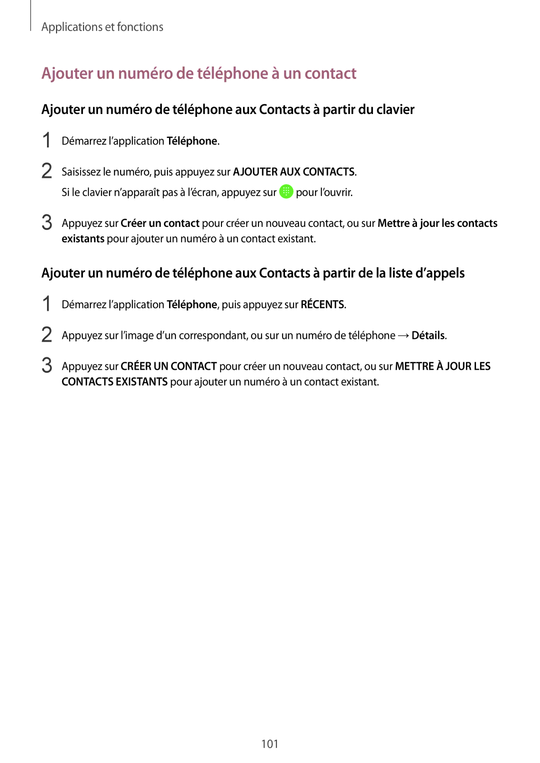 Samsung SM-N950FZDAXEF, SM-N950FZBAXEF manual Ajouter un numéro de téléphone à un contact, Démarrez l’application Téléphone 