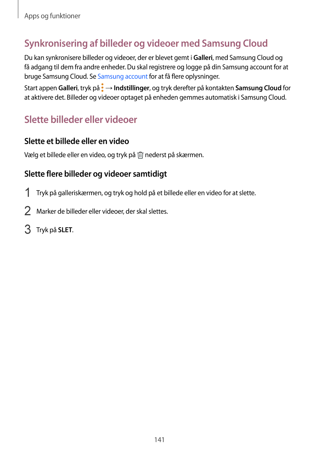 Samsung CG-N950FZDSHTD manual Synkronisering af billeder og videoer med Samsung Cloud, Slette billeder eller videoer 