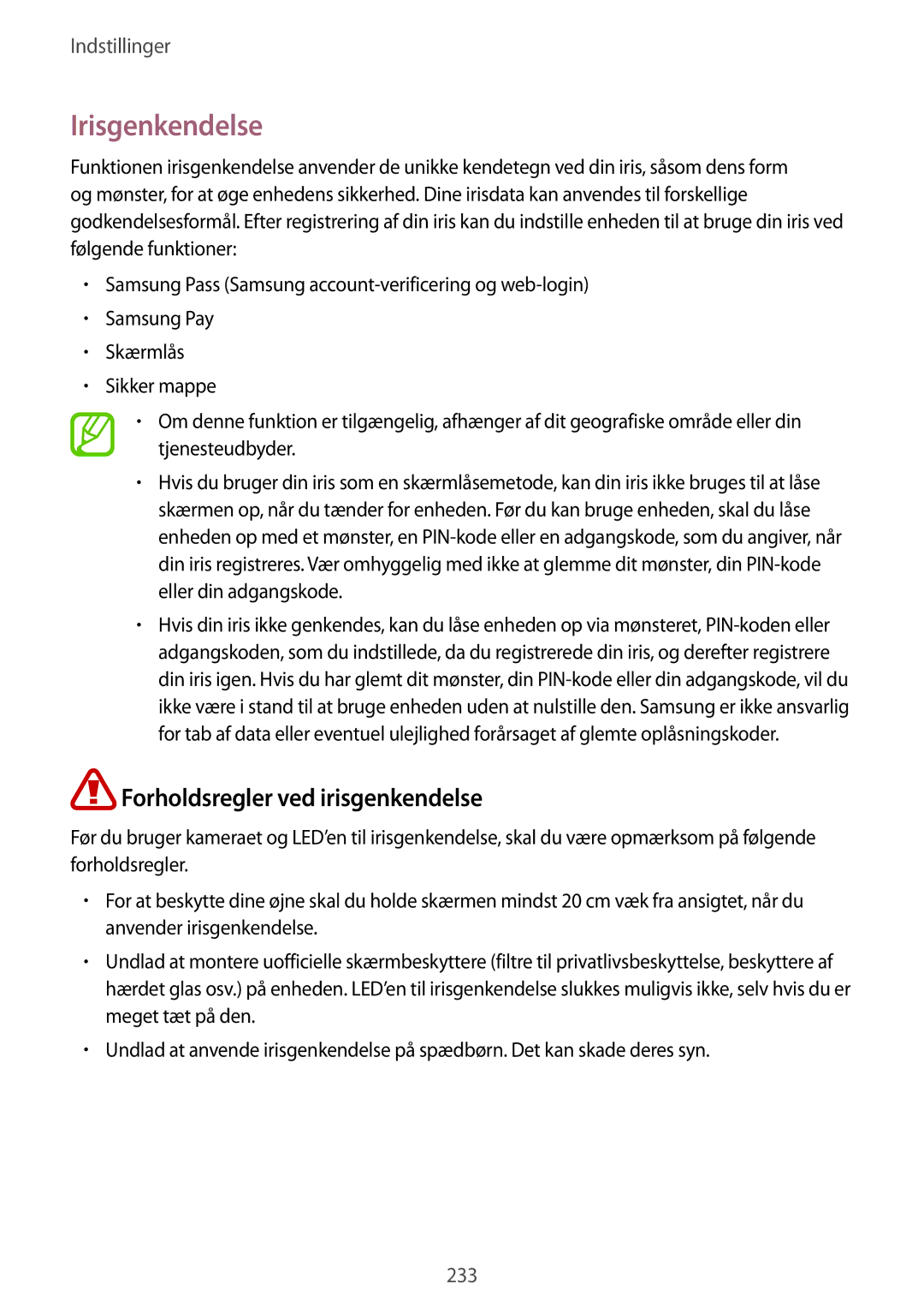 Samsung SM-N950FZKAHTS, SM-N950FZDATEN, CG-N950FZDSHTD, SM-N950FZKDNEE Irisgenkendelse, Forholdsregler ved irisgenkendelse 