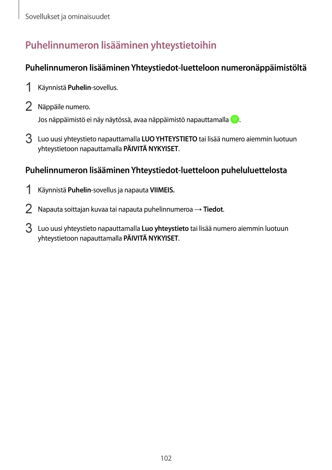 Samsung SM-N950FZDDNEE, SM-N950FZDATEN, CG-N950FZDSHTD, SM-N950FZKAHTS manual Puhelinnumeron lisääminen yhteystietoihin 