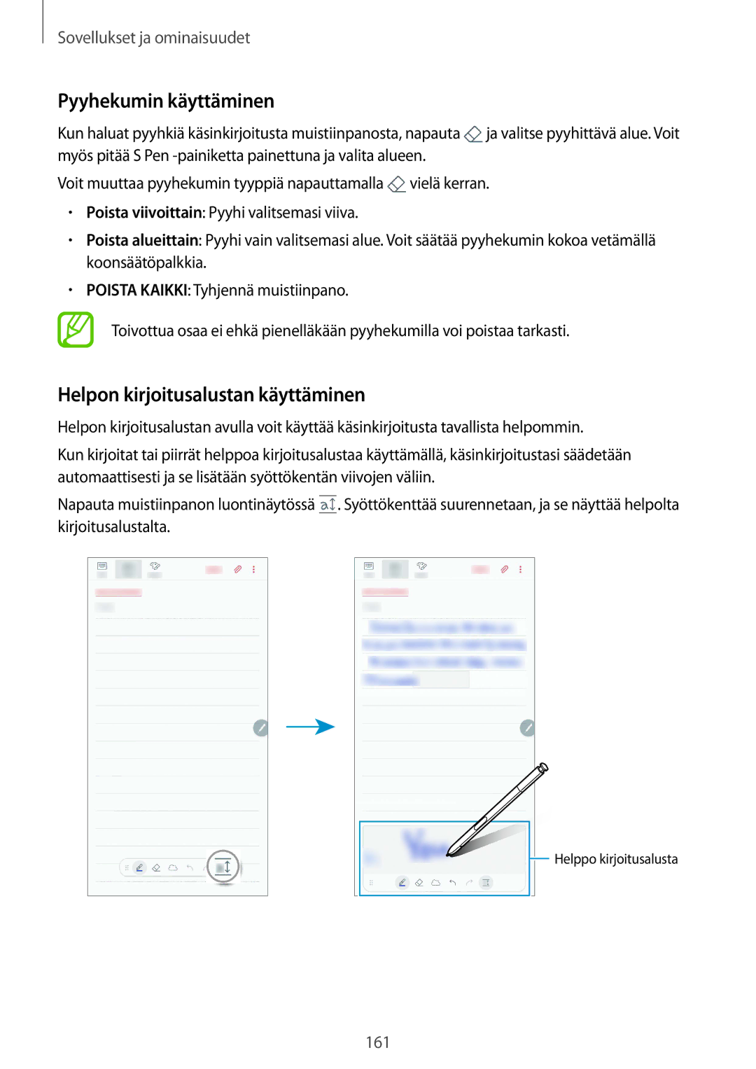 Samsung SM-N950FZDATEN, CG-N950FZDSHTD, SM-N950FZKAHTS manual Pyyhekumin käyttäminen, Helpon kirjoitusalustan käyttäminen 