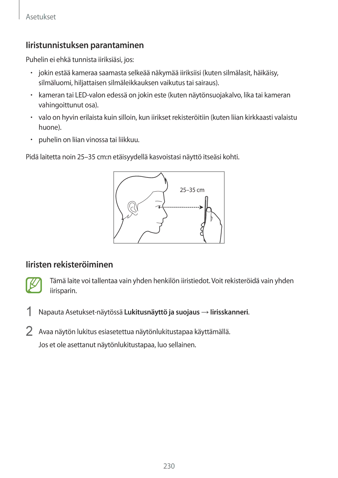 Samsung SM-N950FZKATEN Iiristunnistuksen parantaminen, Iiristen rekisteröiminen, Puhelin ei ehkä tunnista iiriksiäsi, jos 