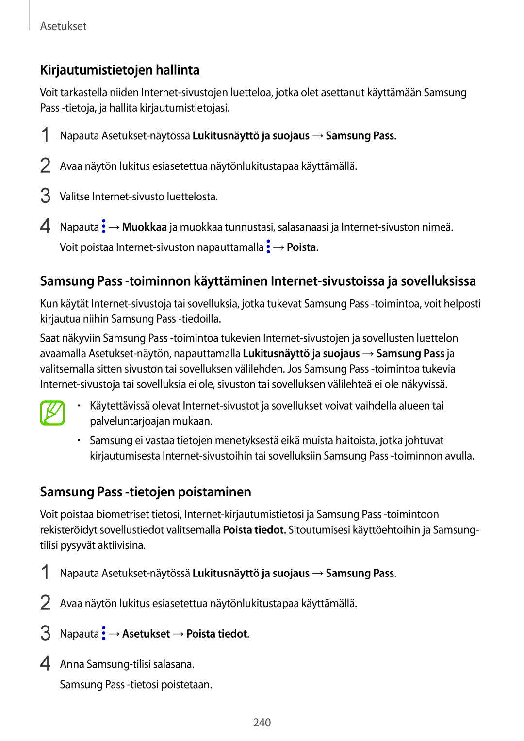 Samsung SM-N950FZKAHTS Kirjautumistietojen hallinta, Samsung Pass -tietojen poistaminen, Napauta →Asetukset →Poista tiedot 