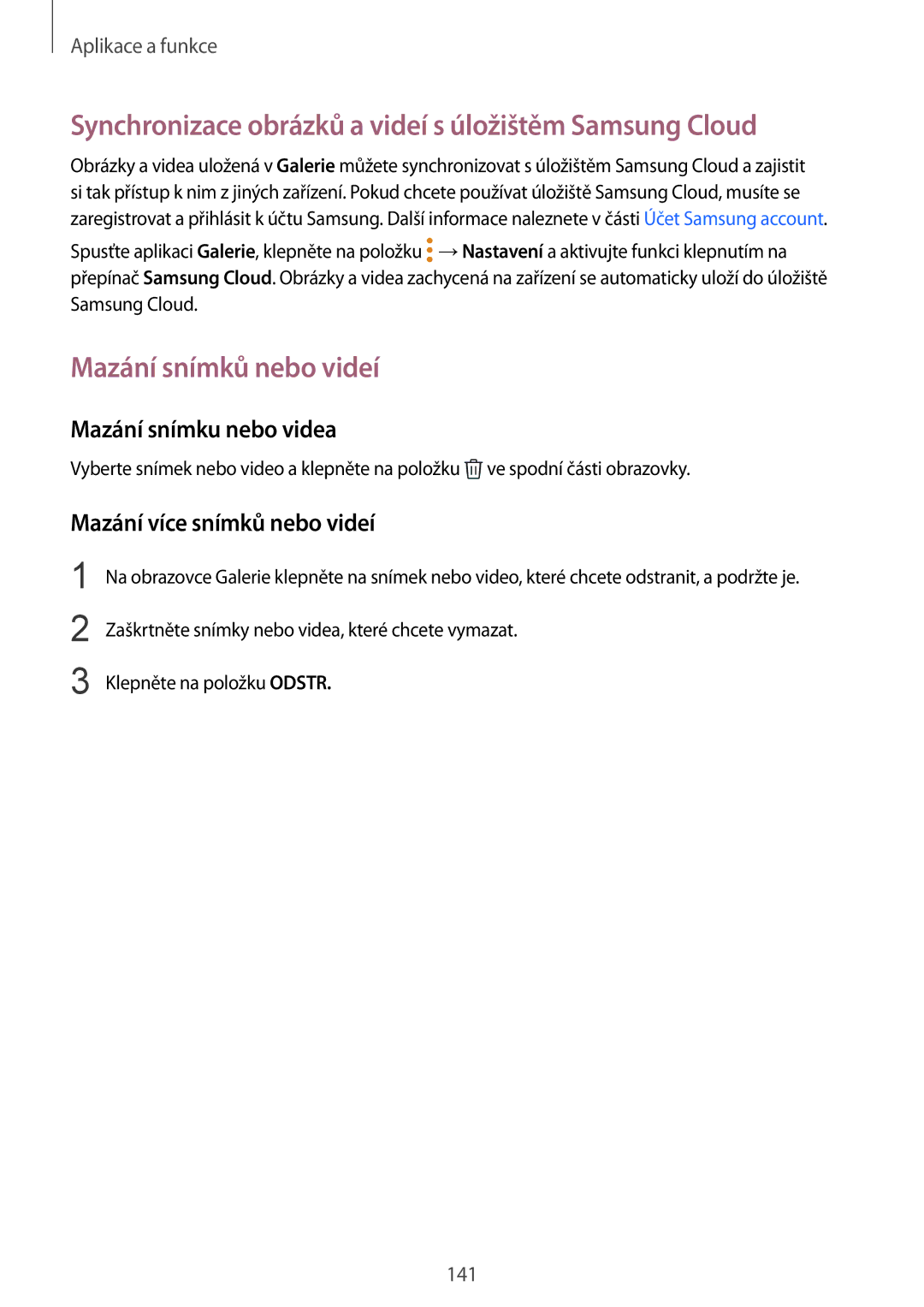 Samsung SM-N950FZBDETL, SM-N950FZKAO2C Synchronizace obrázků a videí s úložištěm Samsung Cloud, Mazání snímků nebo videí 
